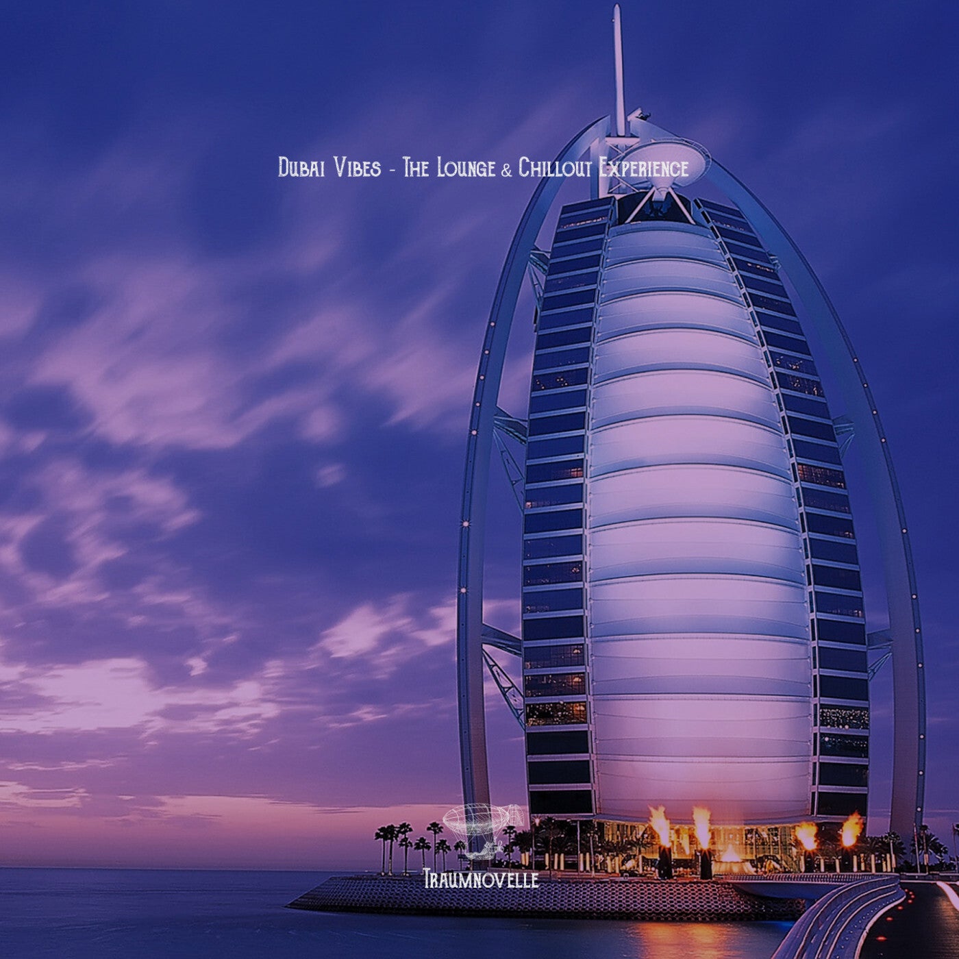 Dubai Vibes – The Lounge & Chillout Experience