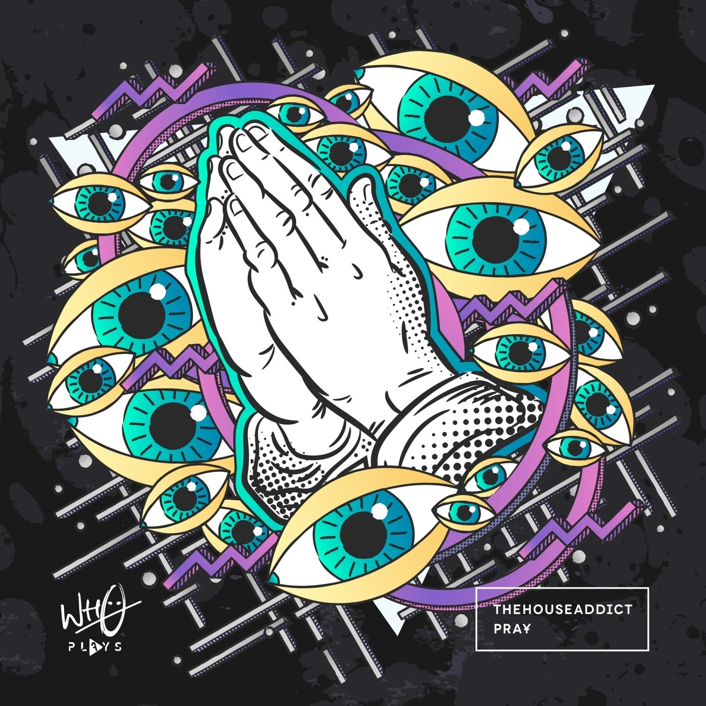 TheHouseAddict –  Pray [Wh0 Plays]