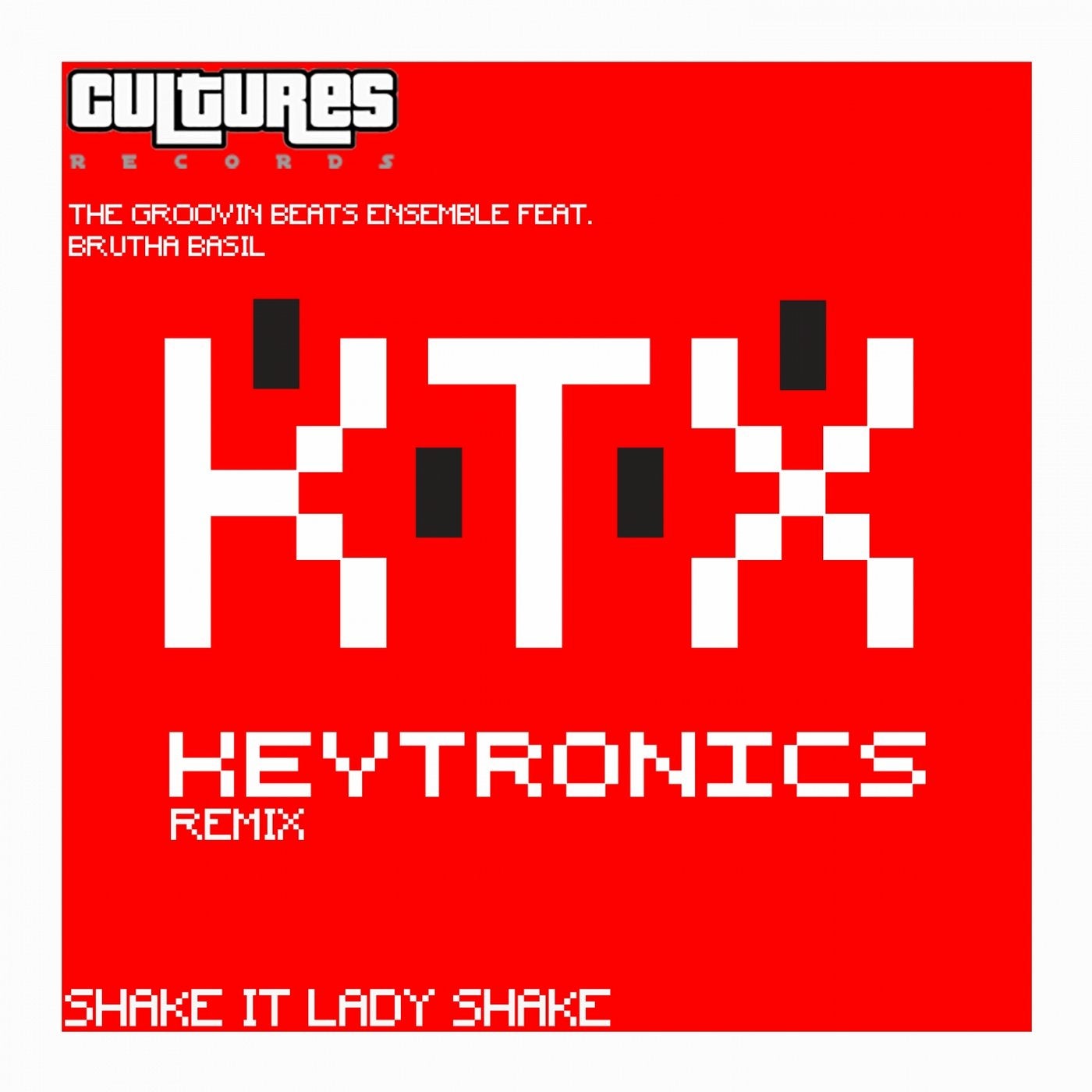 Shake It Lady Shake (feat. Brutha Basil) [Keytronics Remix]