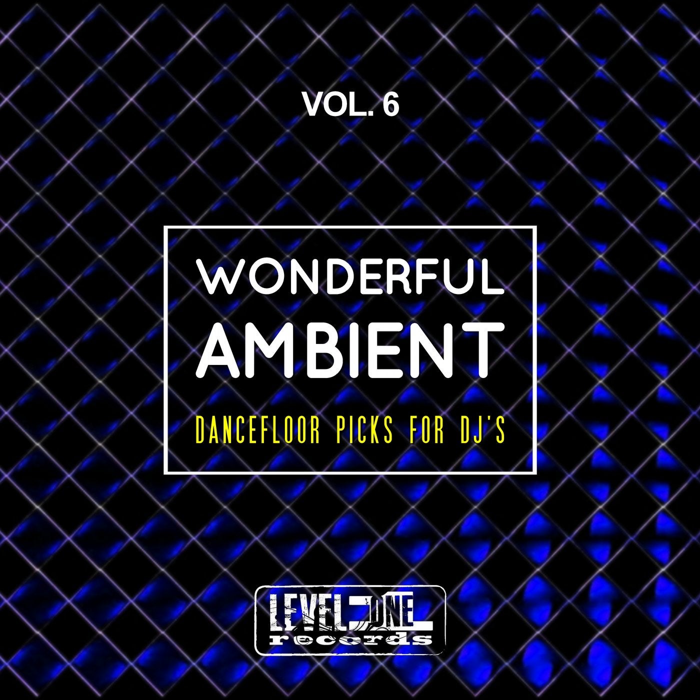 Wonderful Ambient, Vol. 6 (Dancefloor Picks For DJ's)