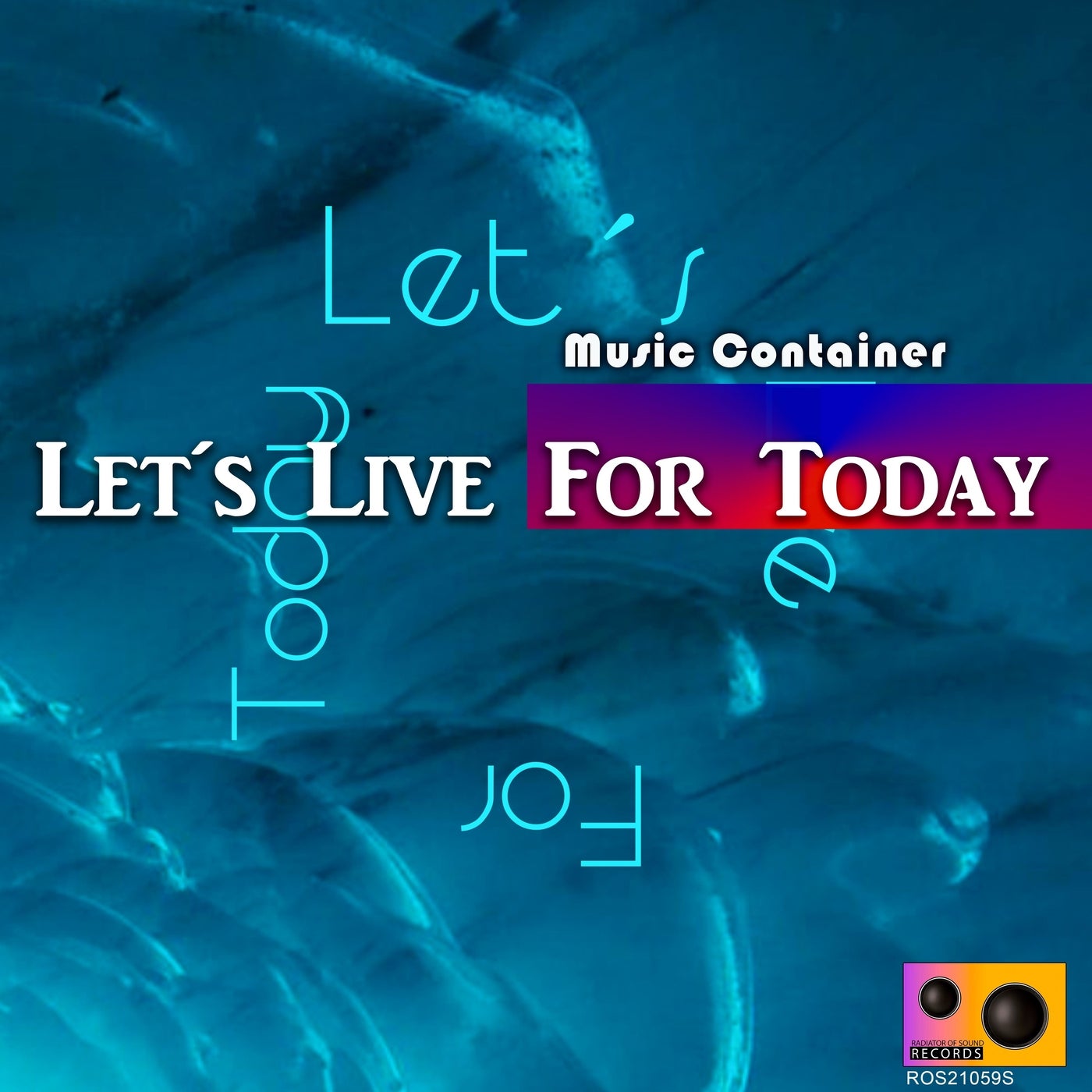 Let´s Live for Today