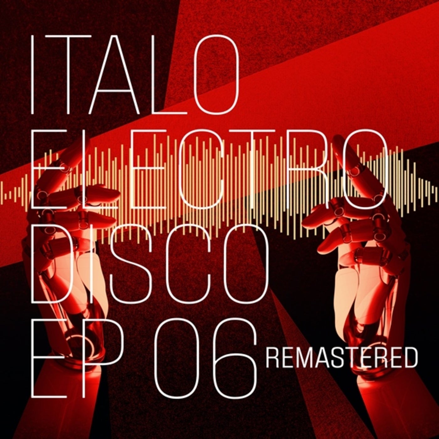 Italo Electro Disco Ep 06 (Remastered 2025)