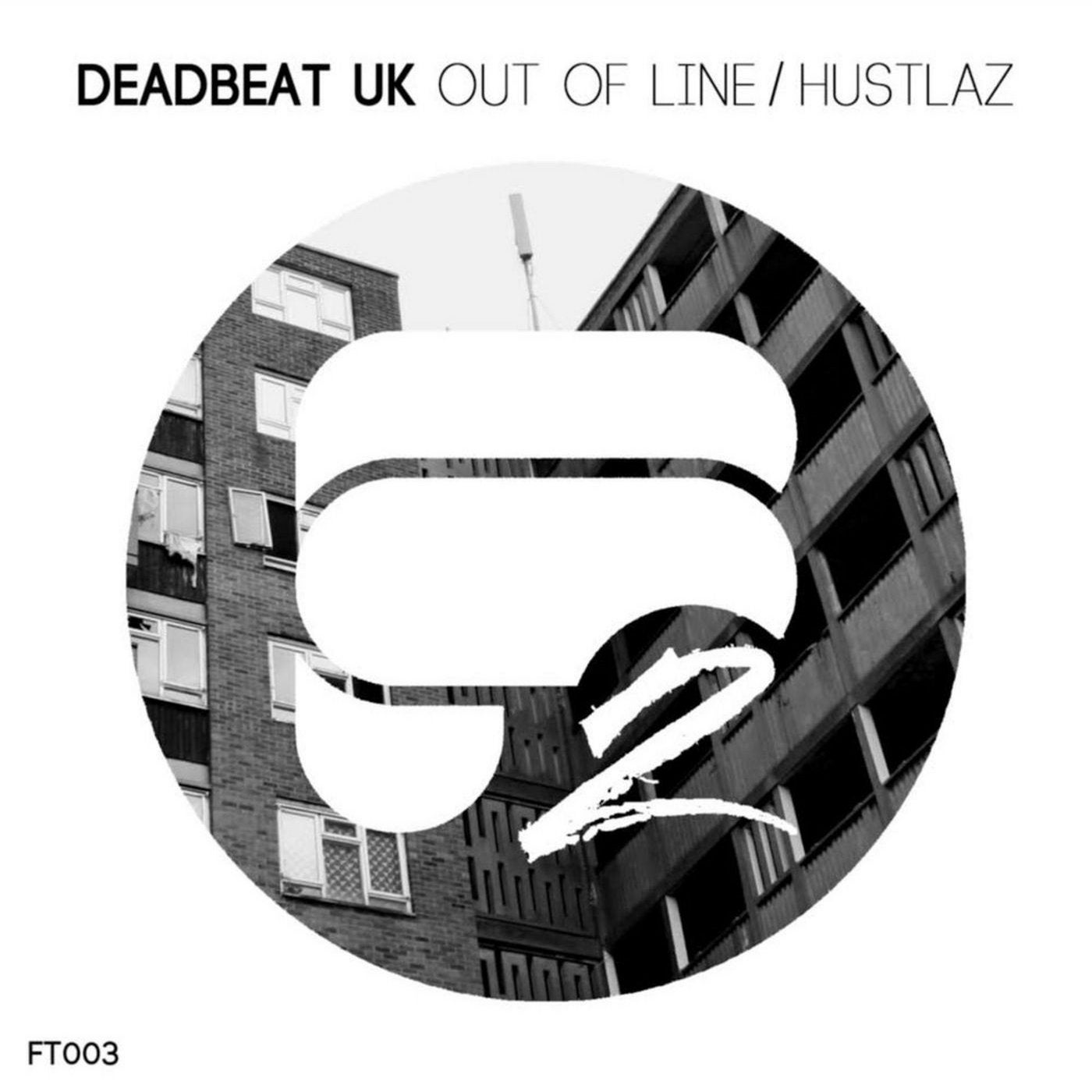 Out of Line / Hustlaz
