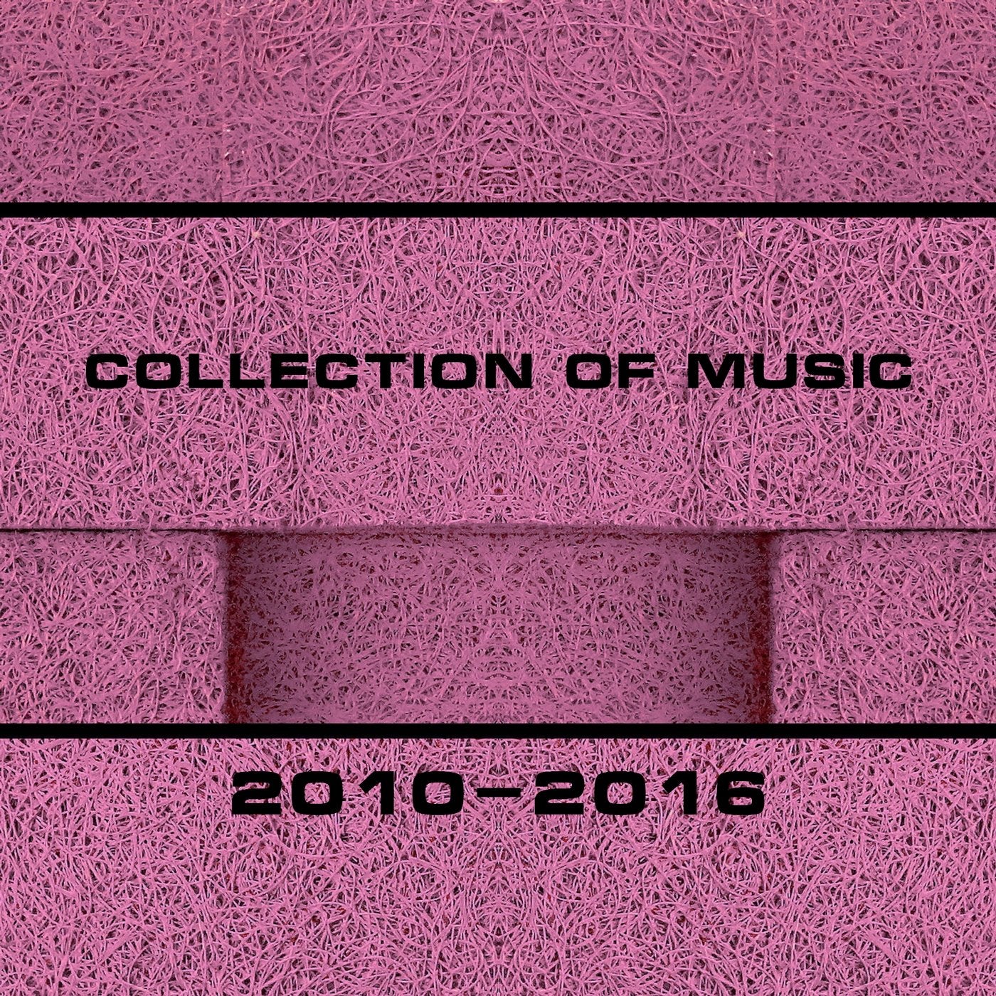 Collection of Music 2010-2016