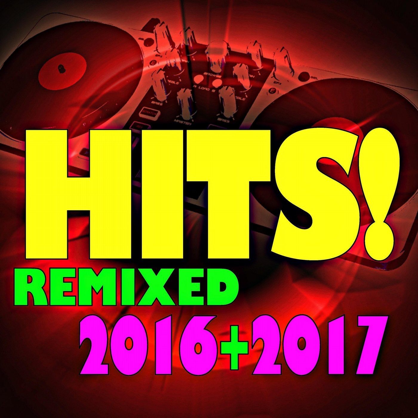 Hits Remixed! 2016 + 2017