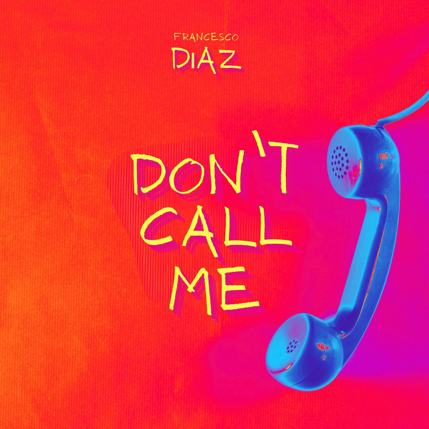 Don't Call Me