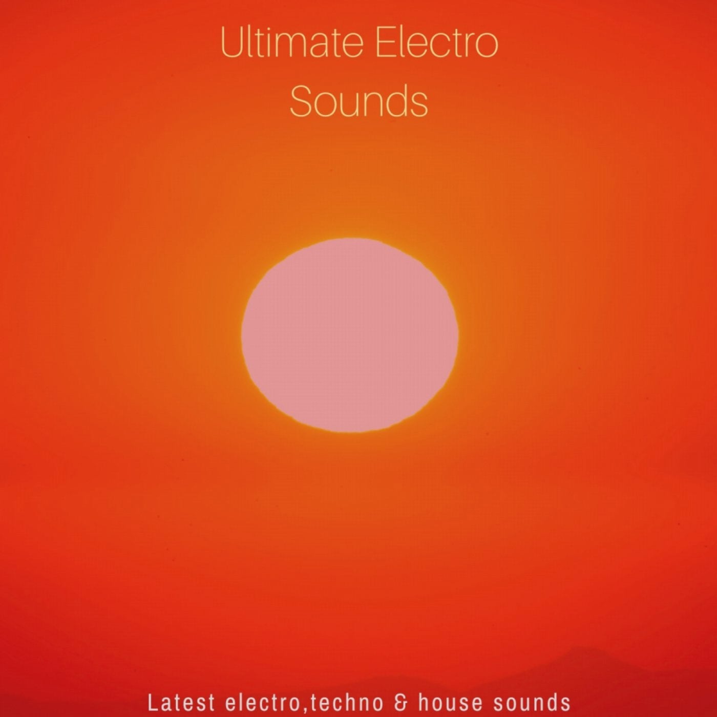 Ultimate Electro Sounds