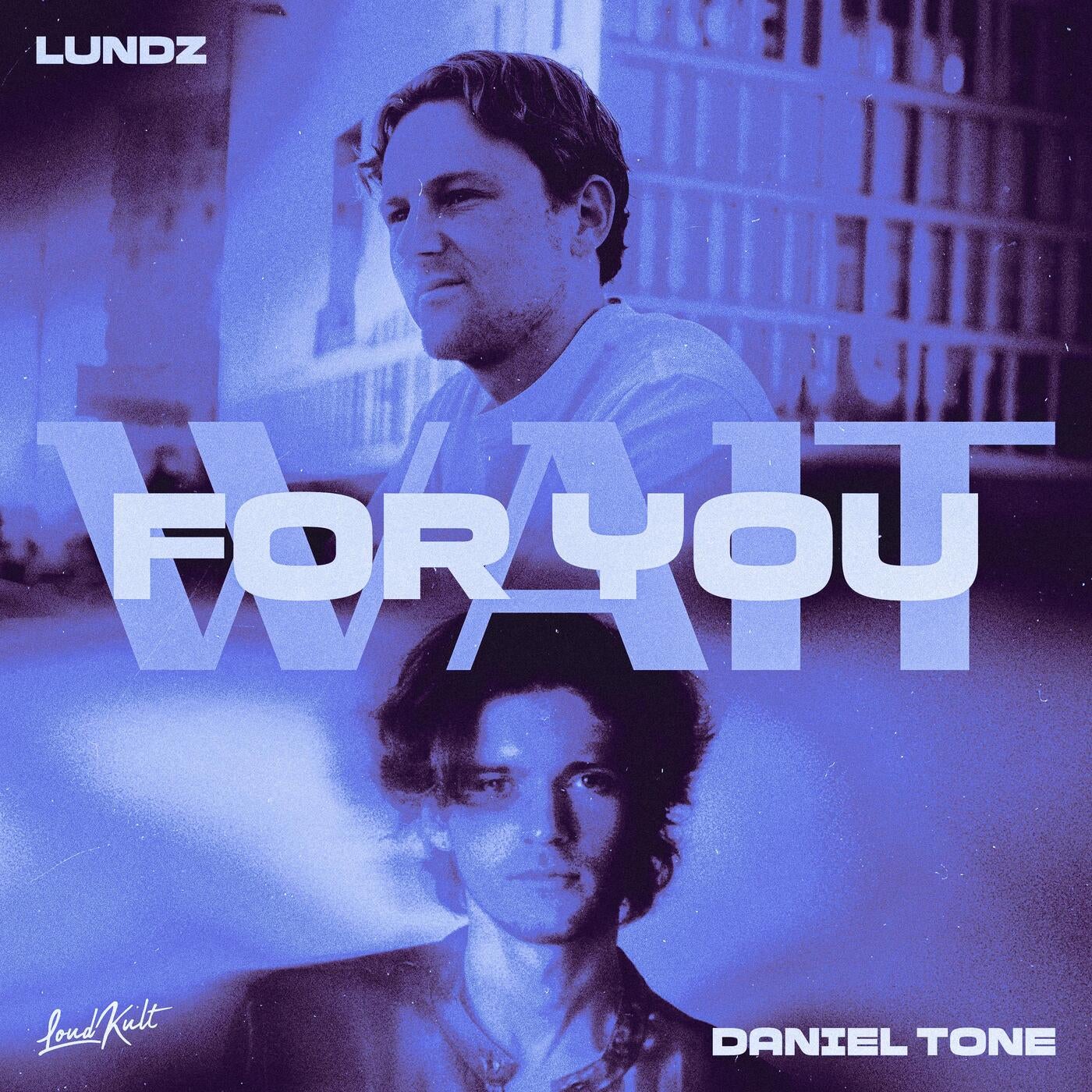 Wait For You
