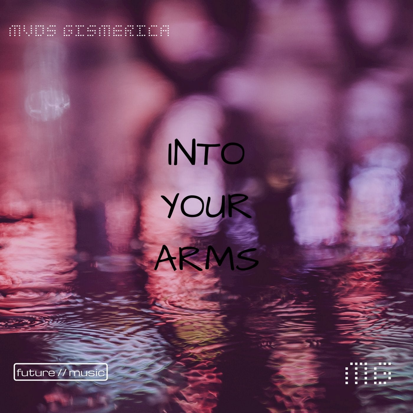 Into Your Arms