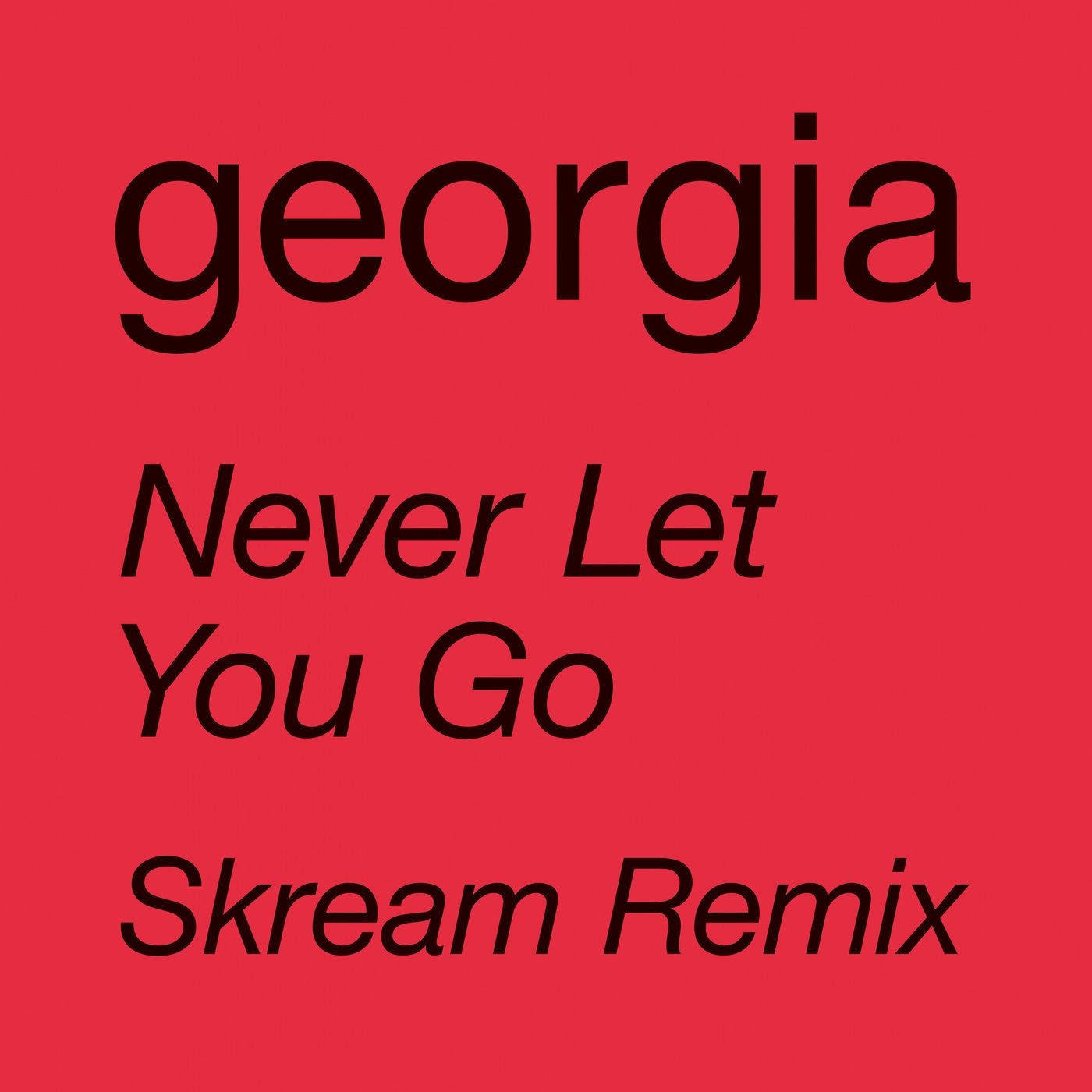 Never Let You Go - Skream Remix
