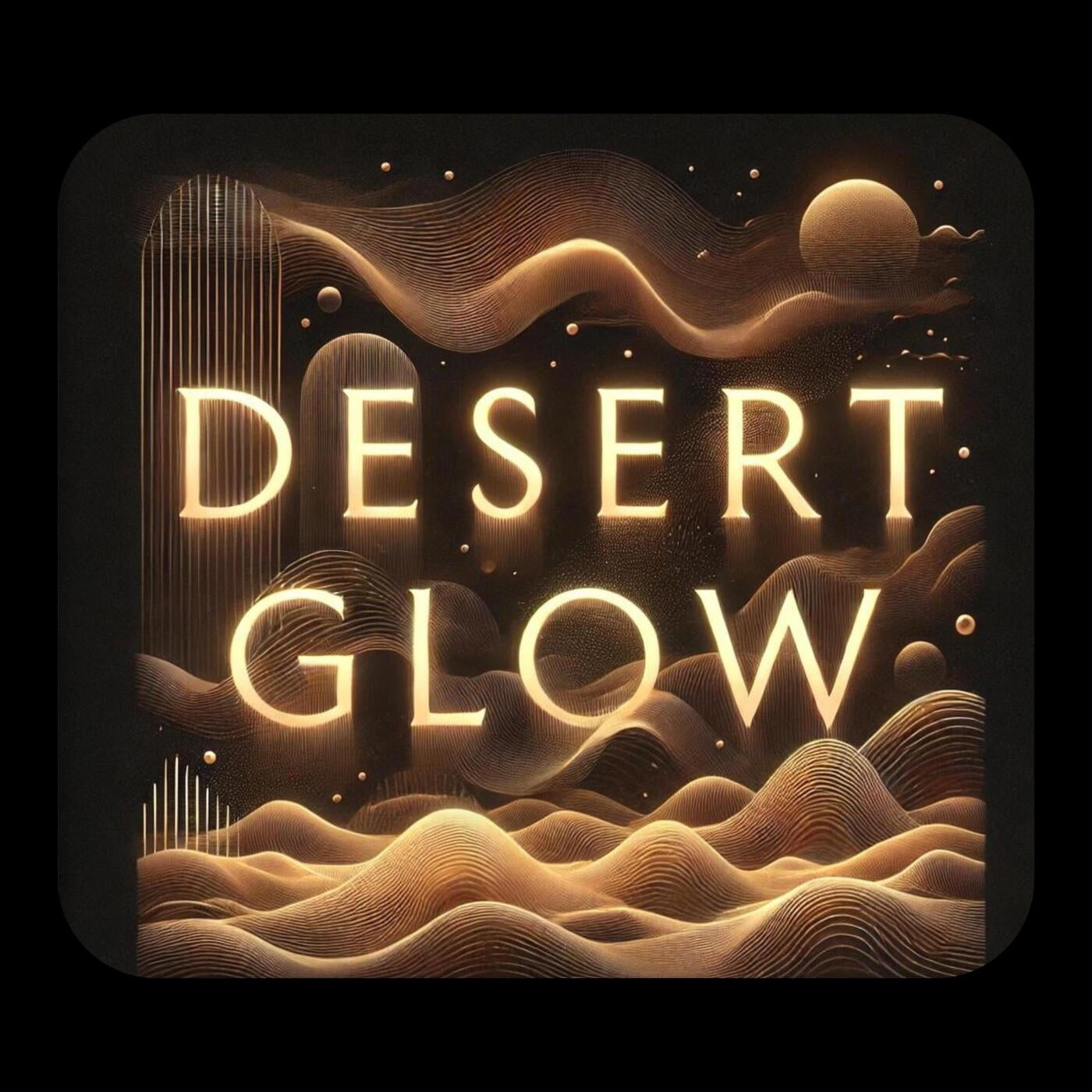 DESERT GLOW