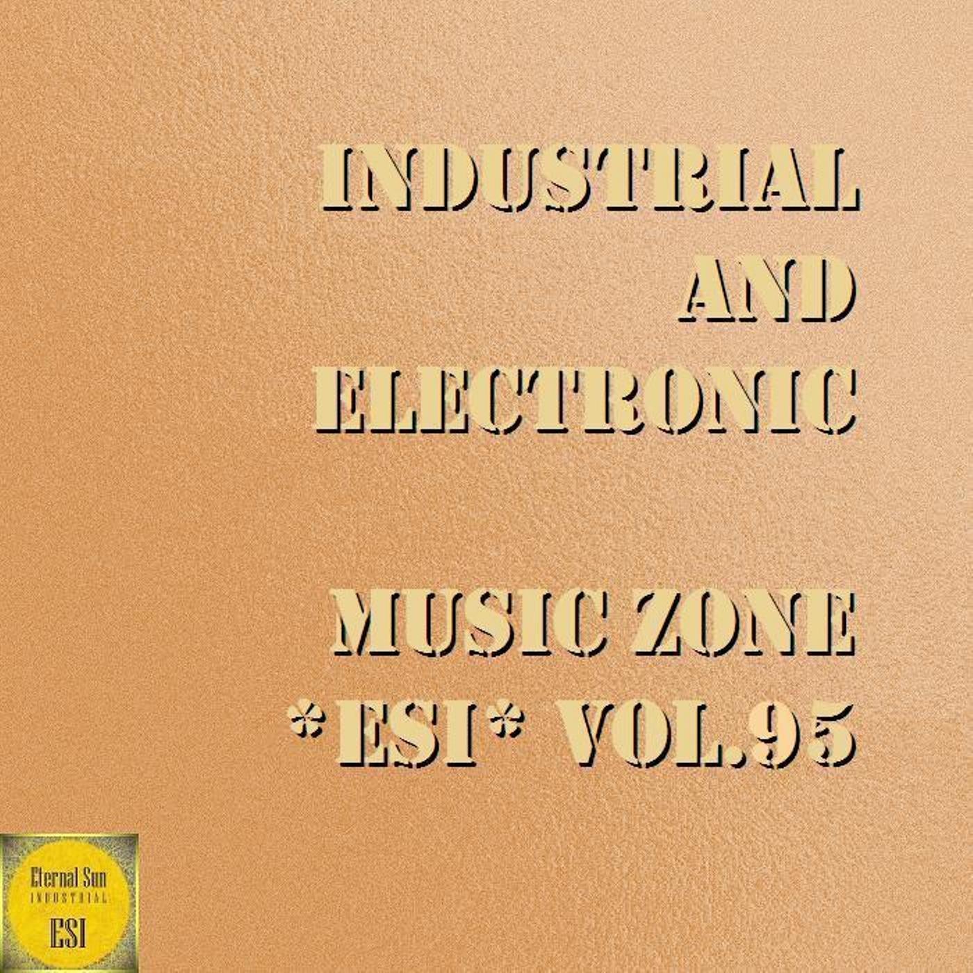 Industrial And Electronic - Music Zone ESI Vol. 95