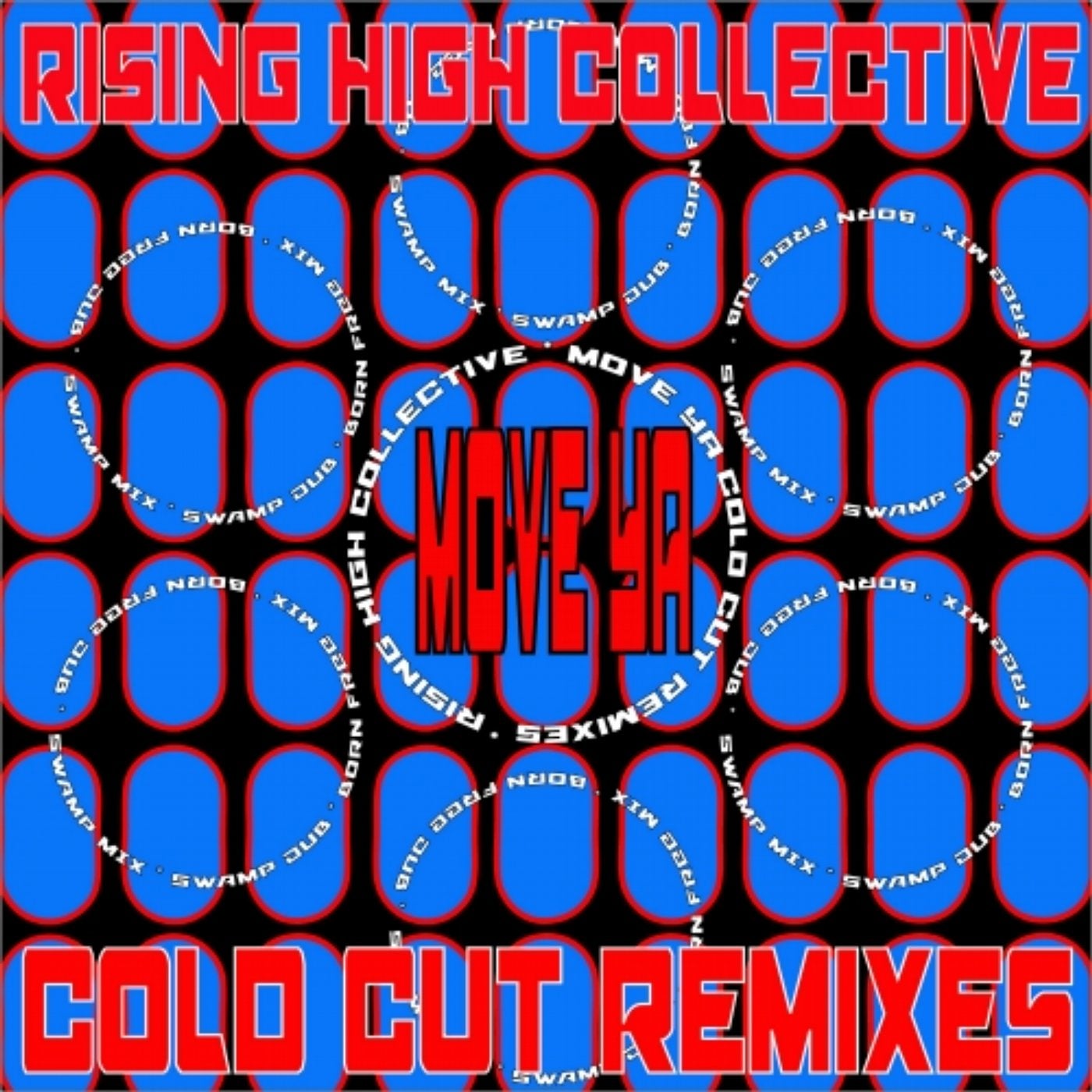 Move Ya (Coldcut Remixes - 2015 Remaster)