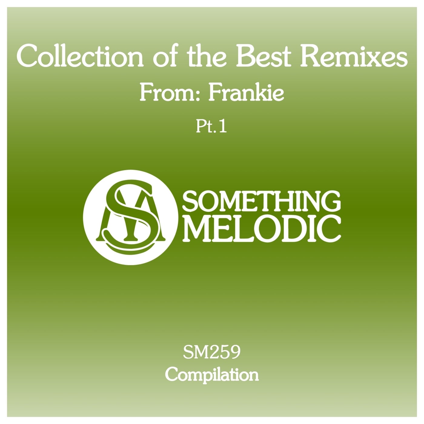 Collection of the Best Remixes From: Frankie, Pt. 1