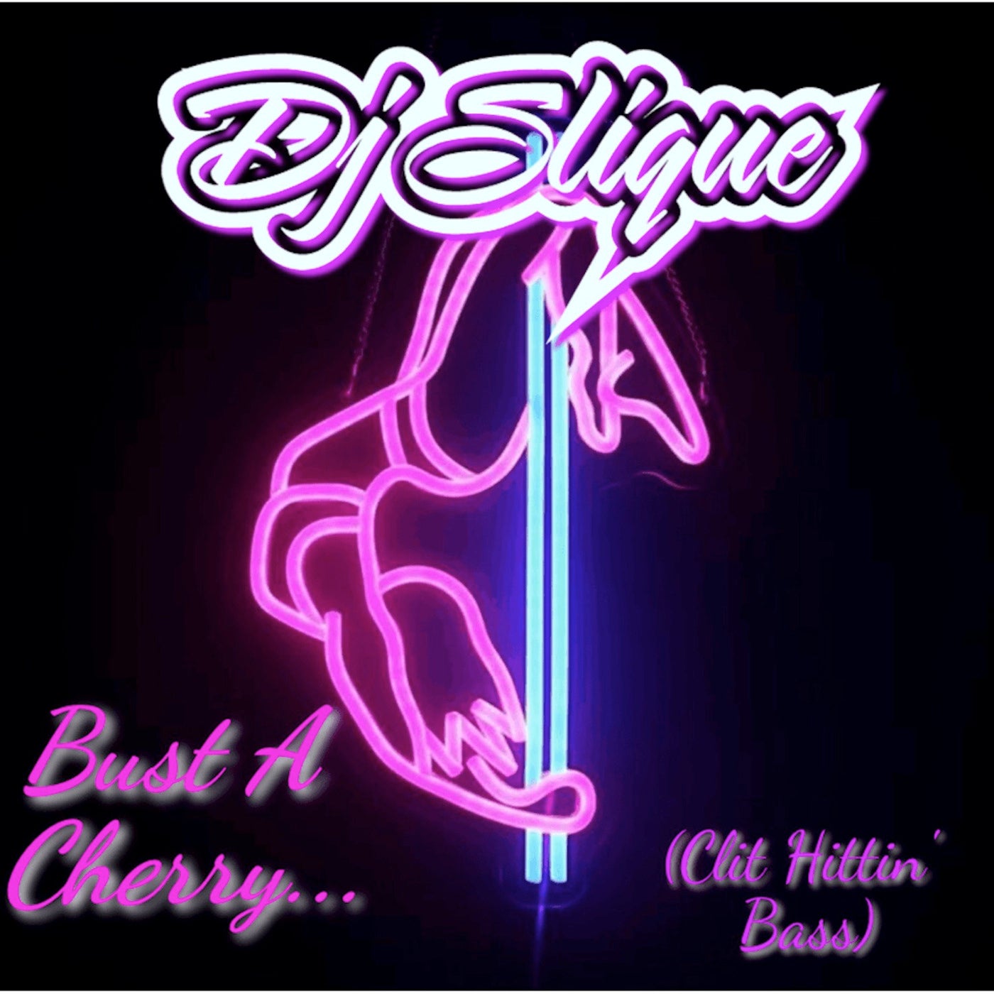 Bust a Cherry (Clit Hittin' Bass)