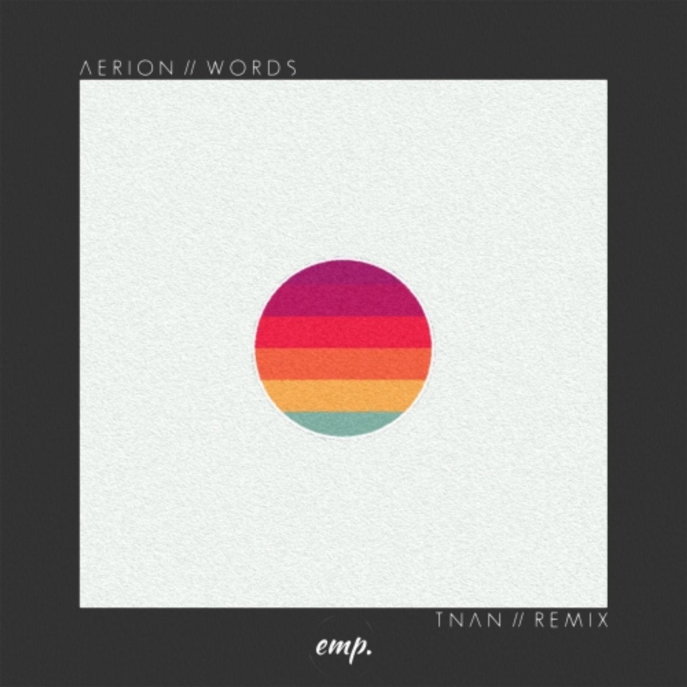 Words // TNAN Remix