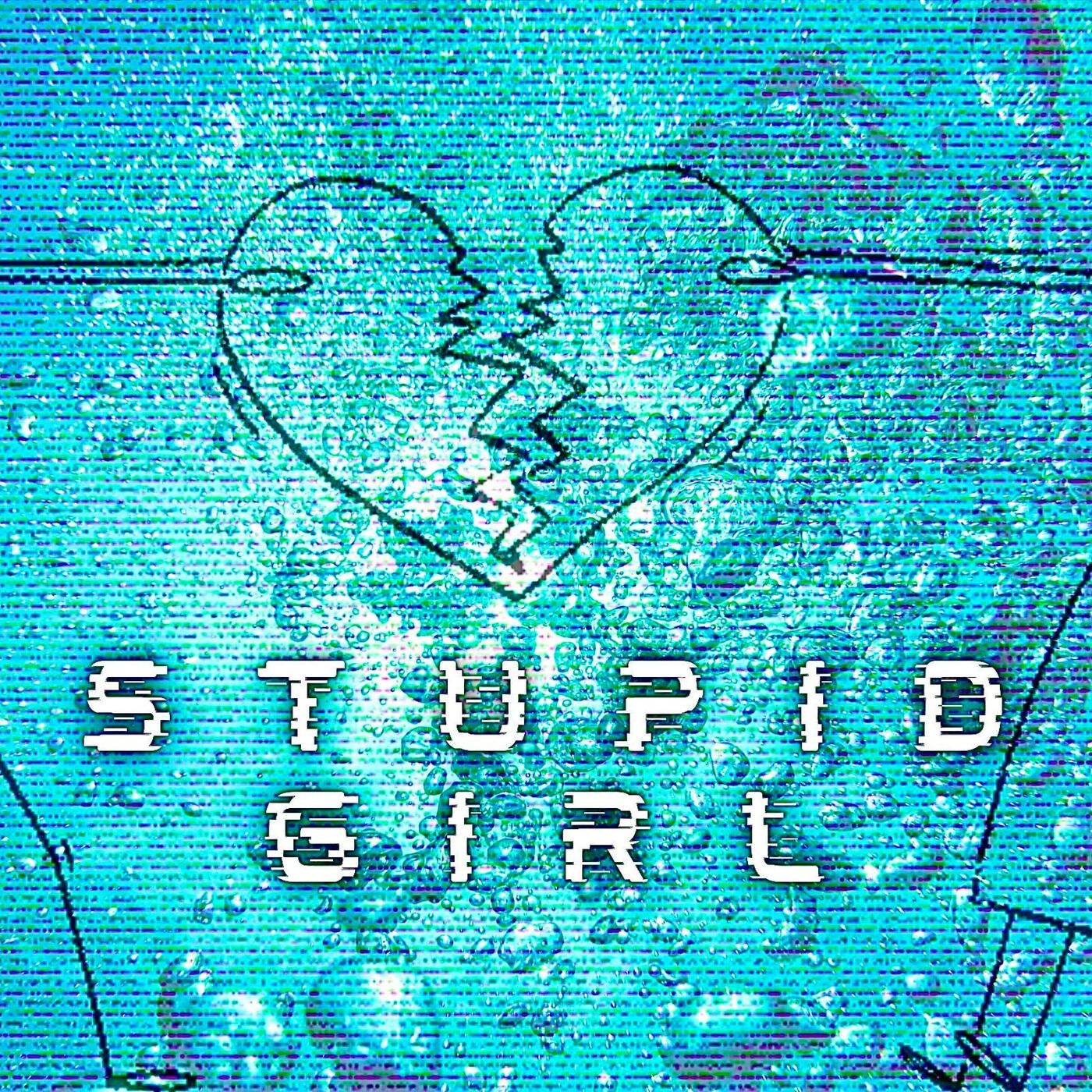 Stupid Girl