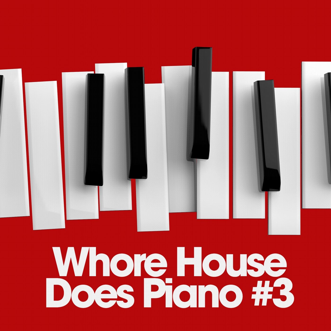 Whore House Does Piano 3 From Whore House On Beatport