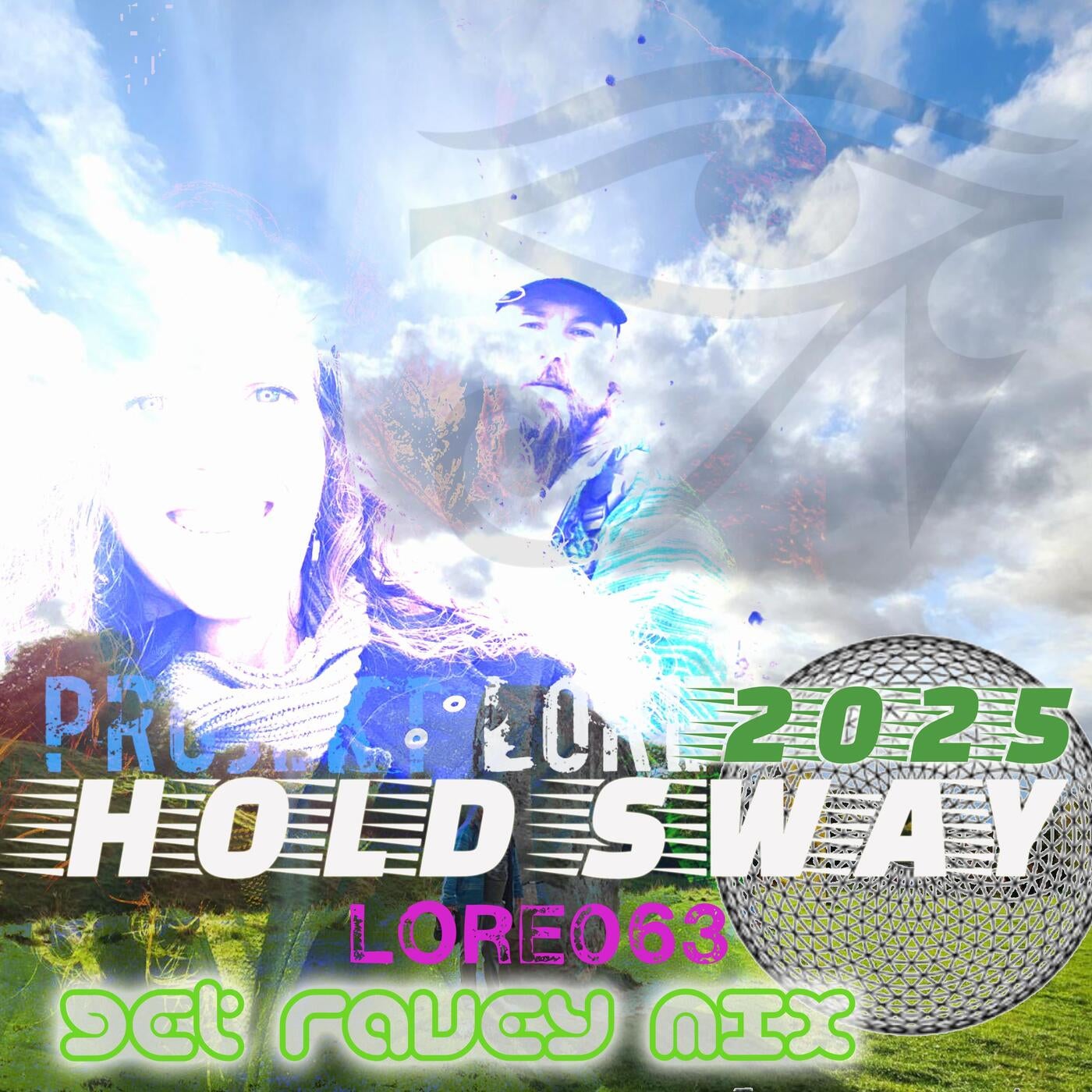 HOLD SWAY 2025 (LORE063)
