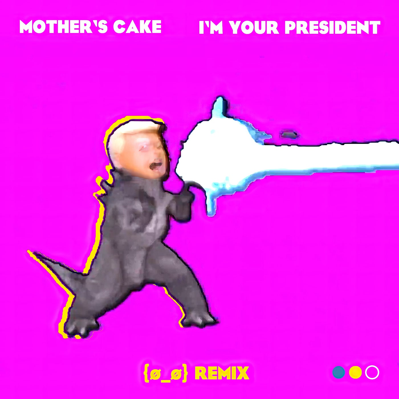 I'm Your President ((ø_ø) Remix)