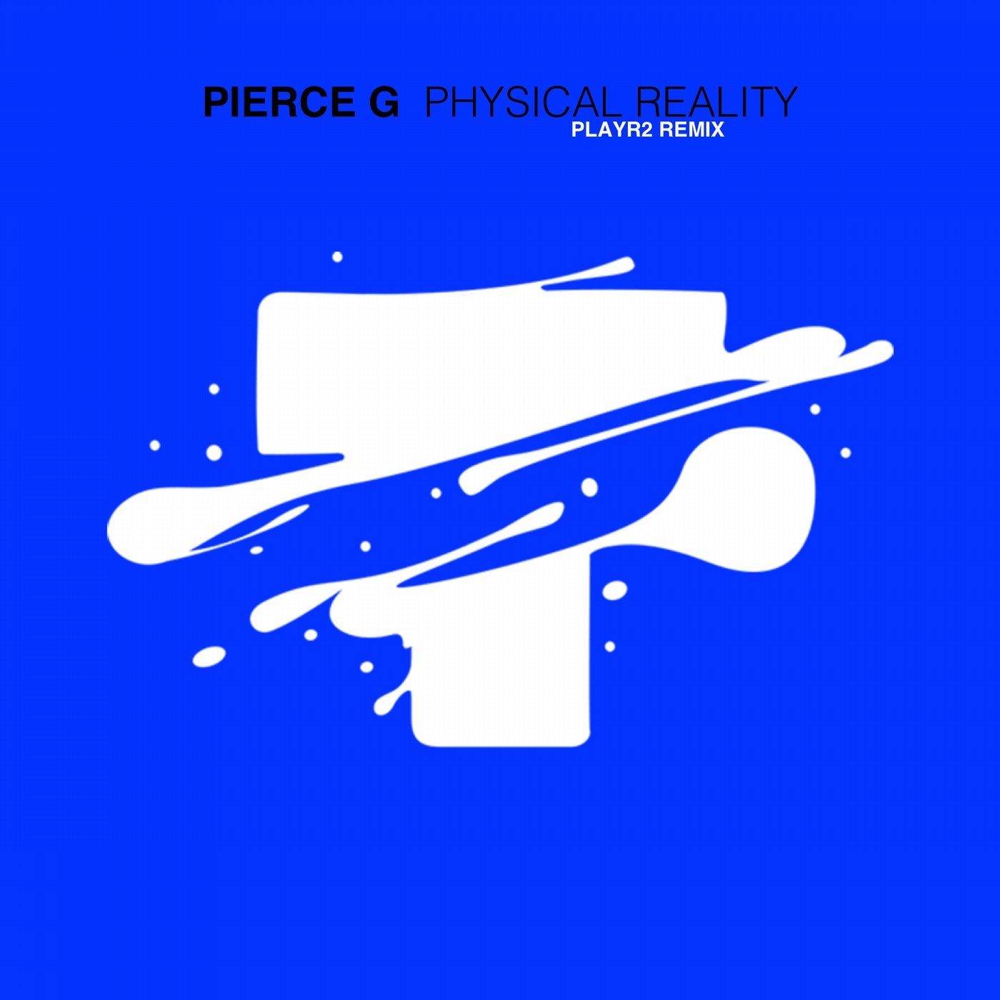 Physical Reality (PLAYR2 Remix)