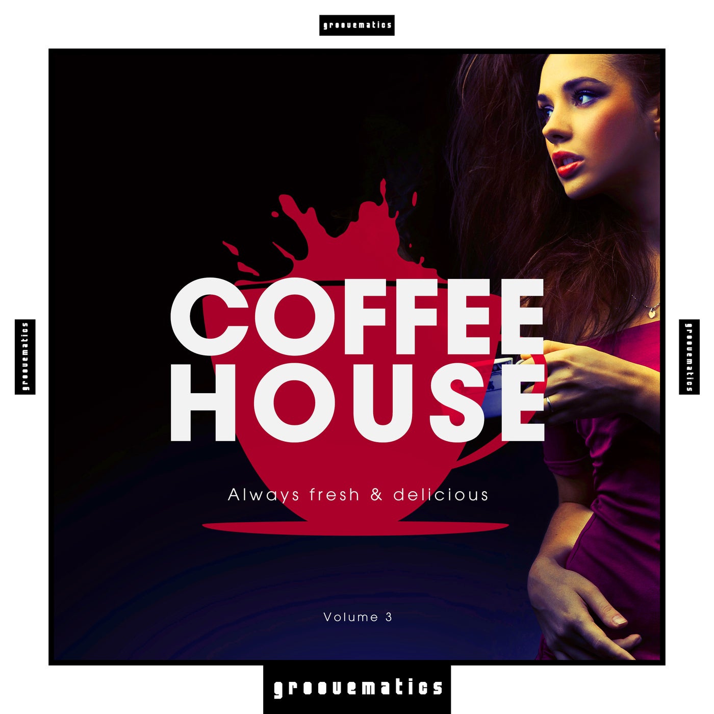 Coffee House, Vol. 3 - Always Fresh & Delicious