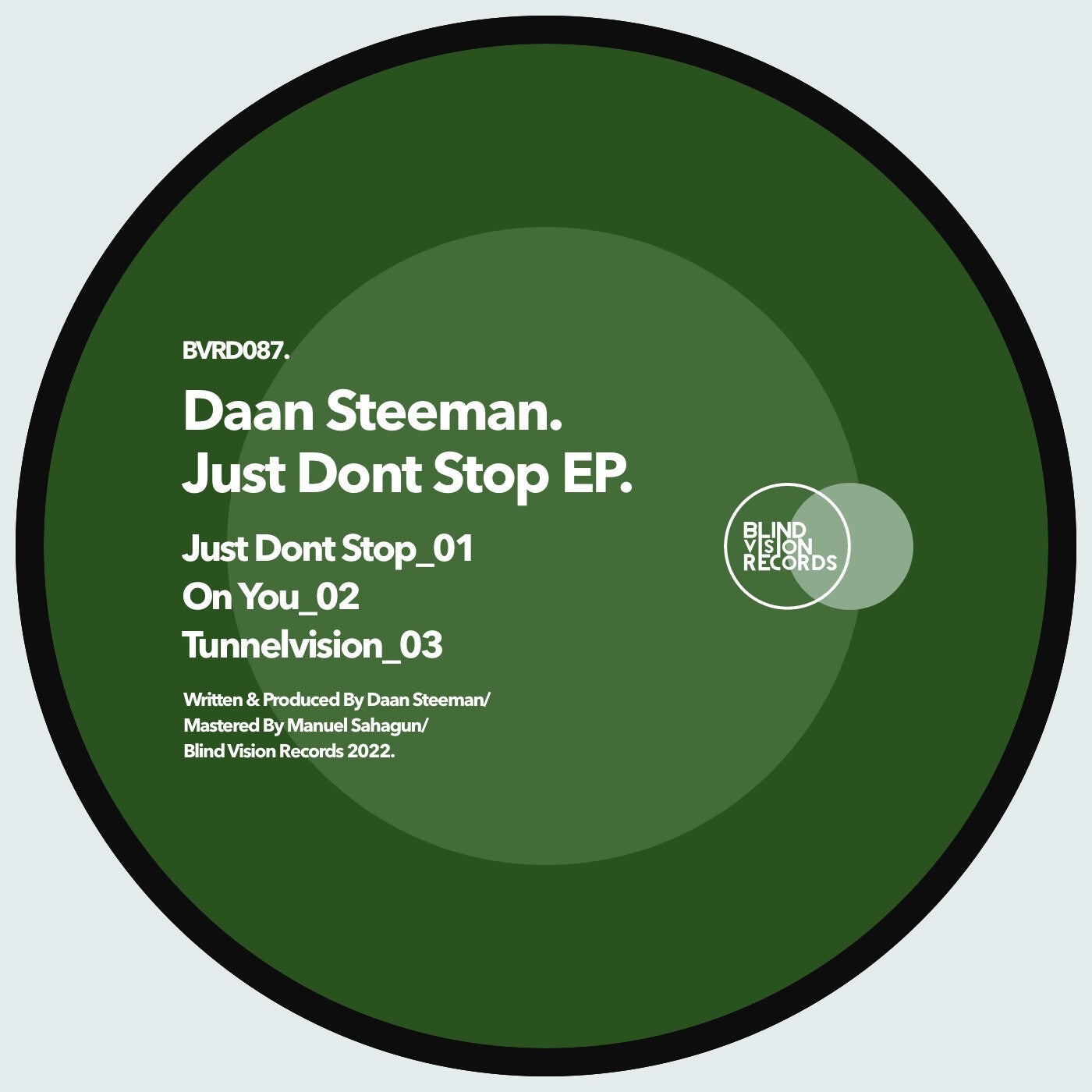 Daan Steenman – Just dont stop EP BVRDIGITAL087 Daan Steenman – Just dont stop EP BVRDIGITAL087