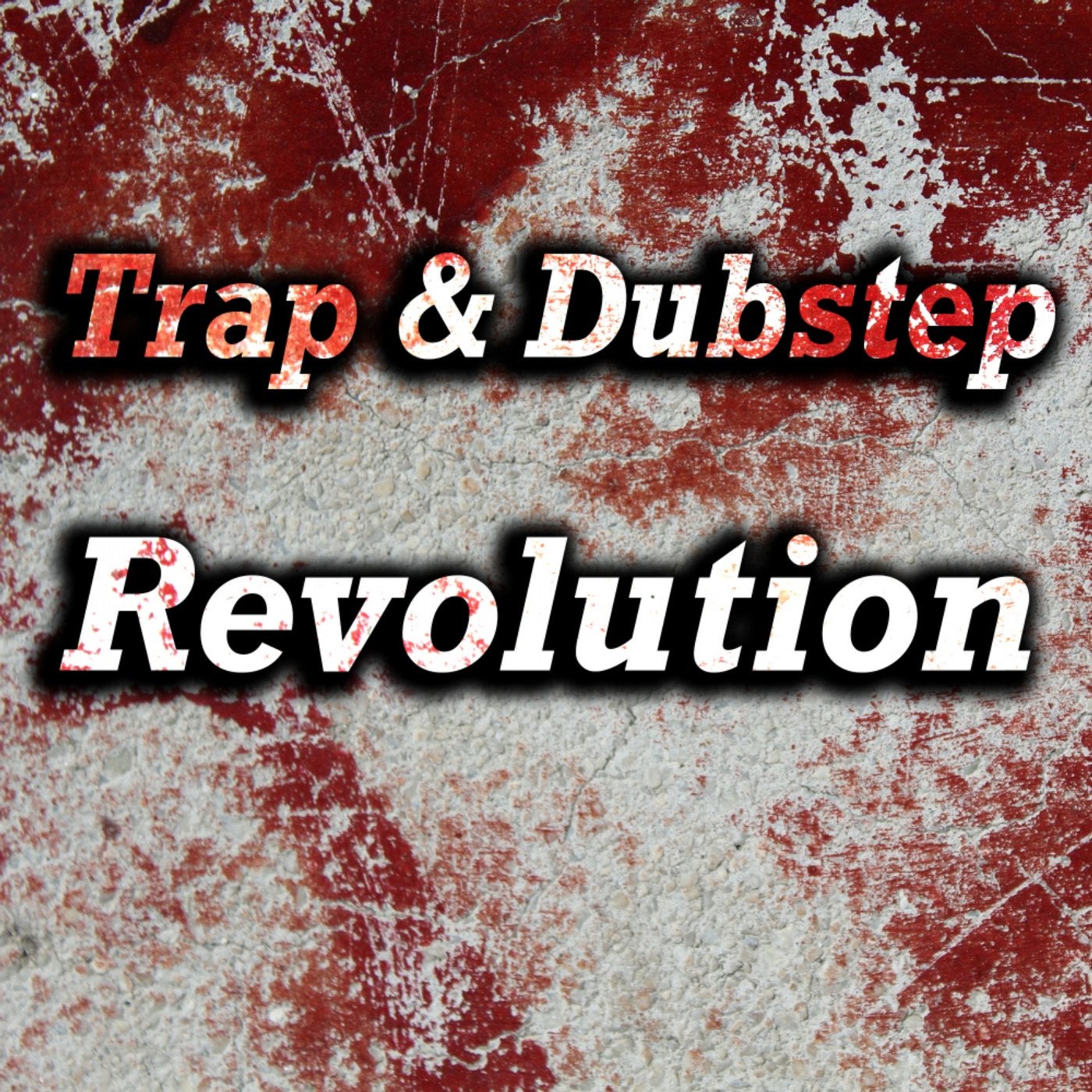 Trap & Dubstep Revolution