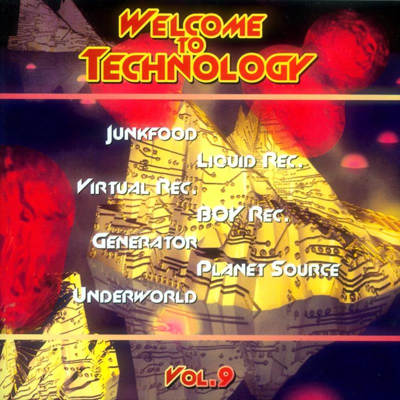 Welcome to Technology, Vol. 9