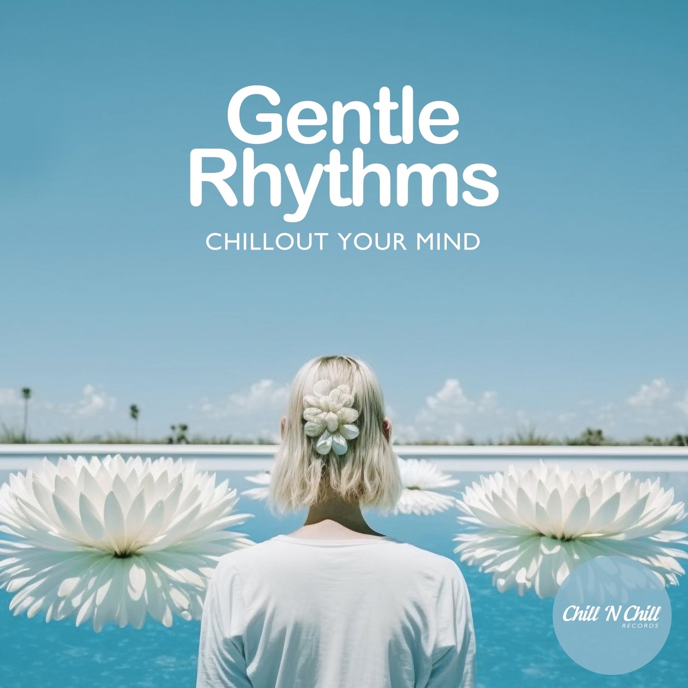 Gentle Rhythms: Chillout Your Mind