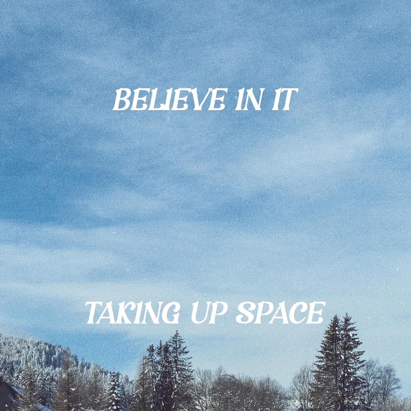 Taking Up Space
