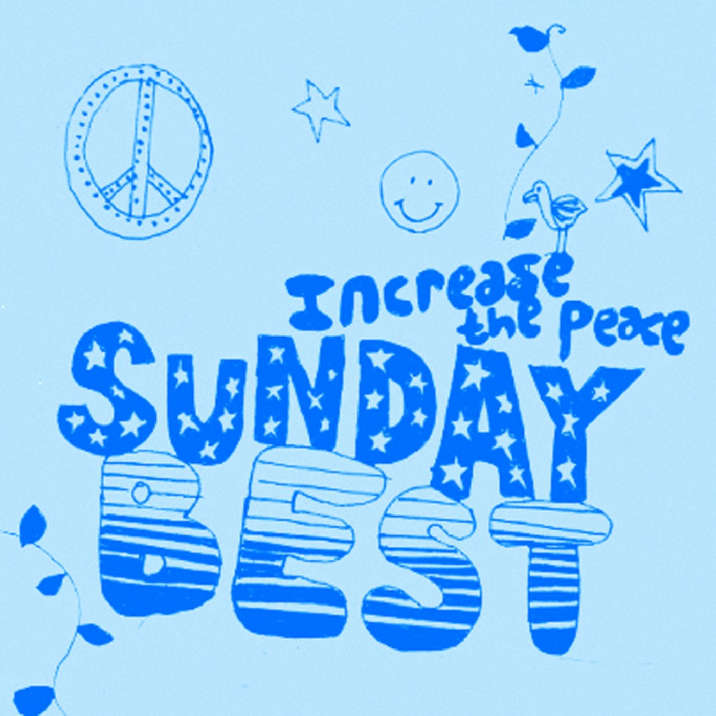 Sunday Best : Increase The Peace Vol 2
