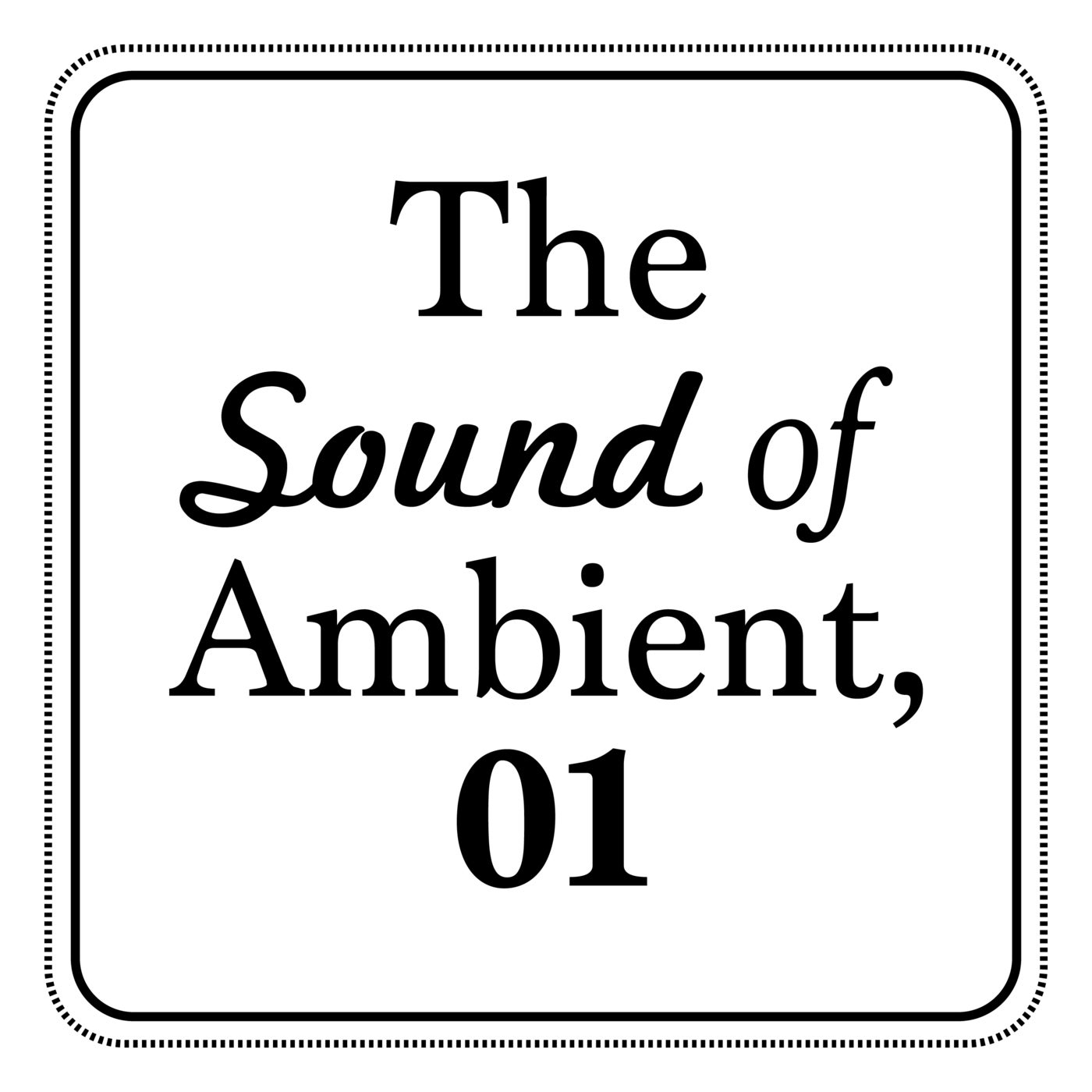 The Sound of Ambient, Vol. 1