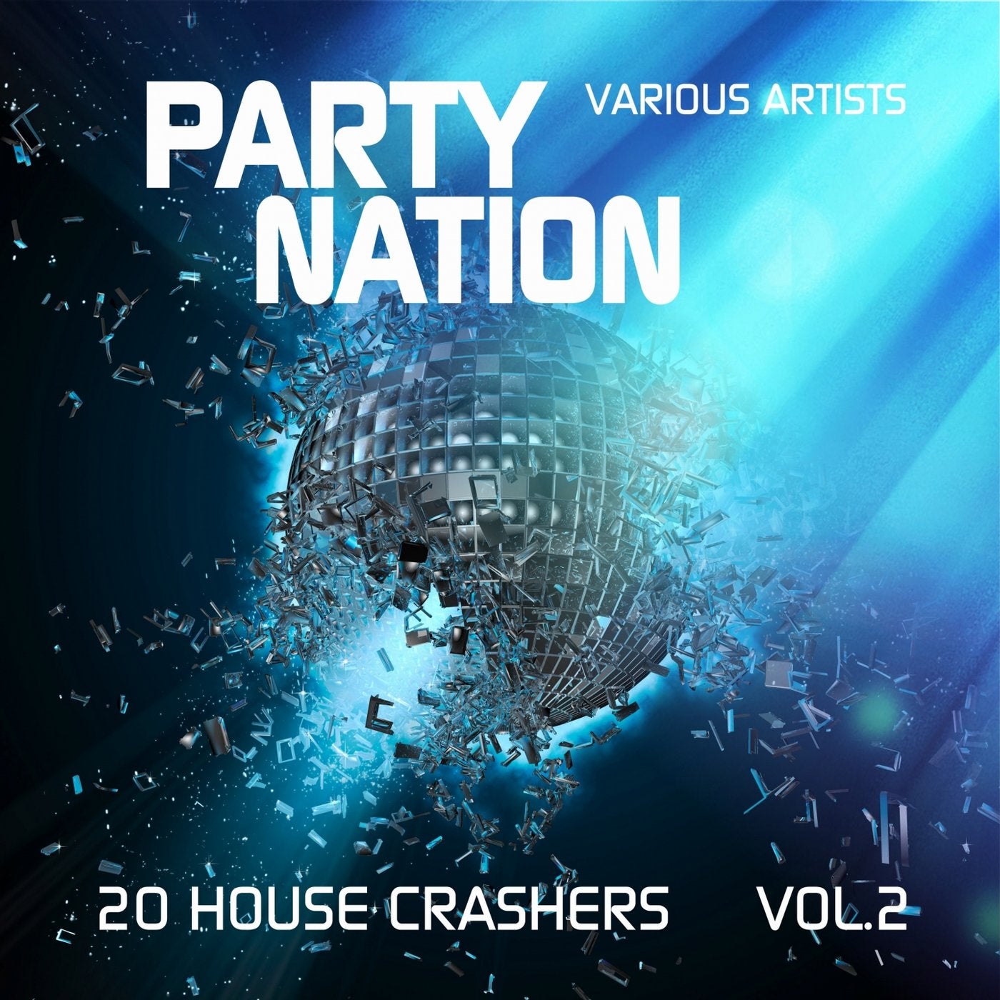 Party Nation (20 House Crashers), Vol. 2