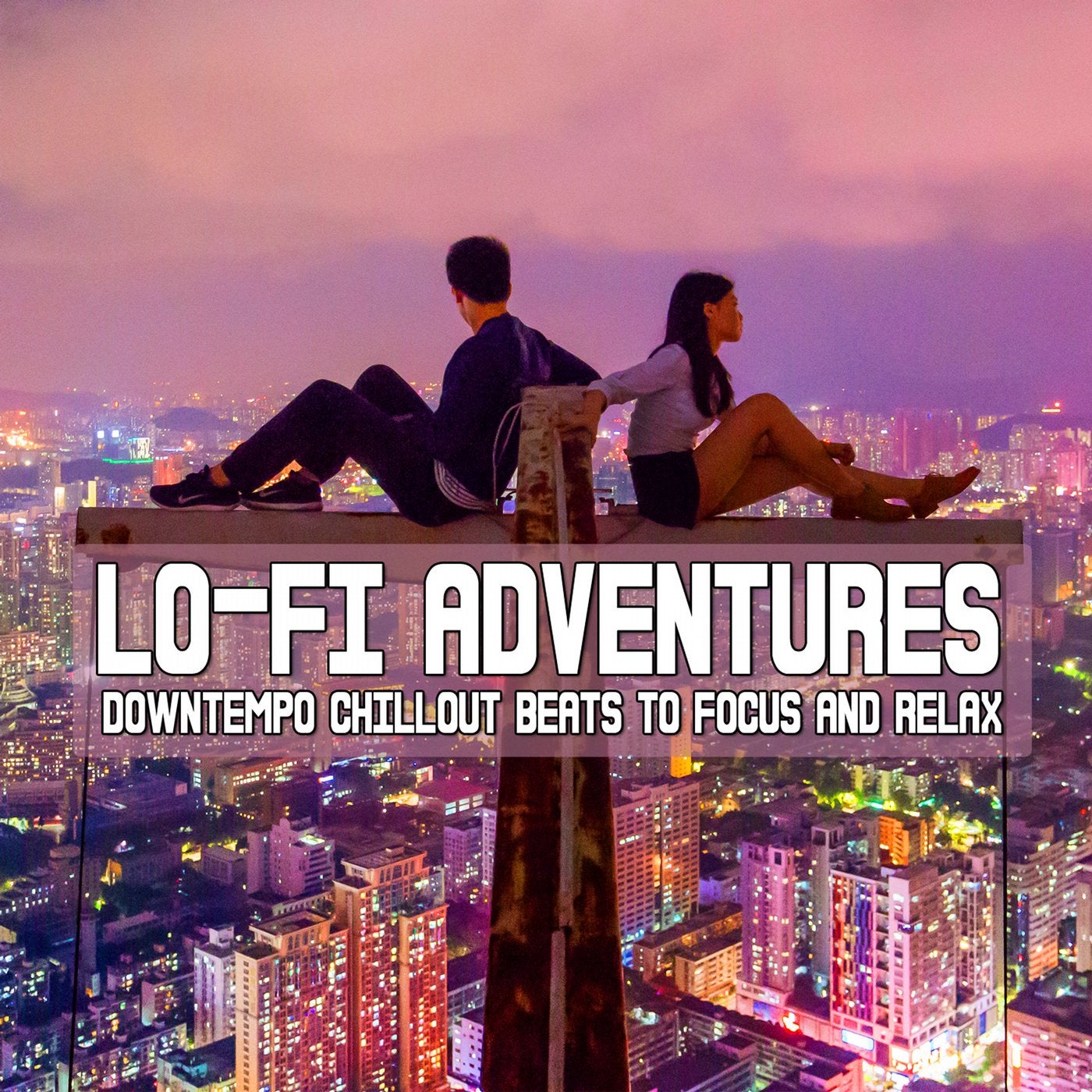 Lo-Fi Adventures (Downtempo Chillout Beats To Focus And Relax)