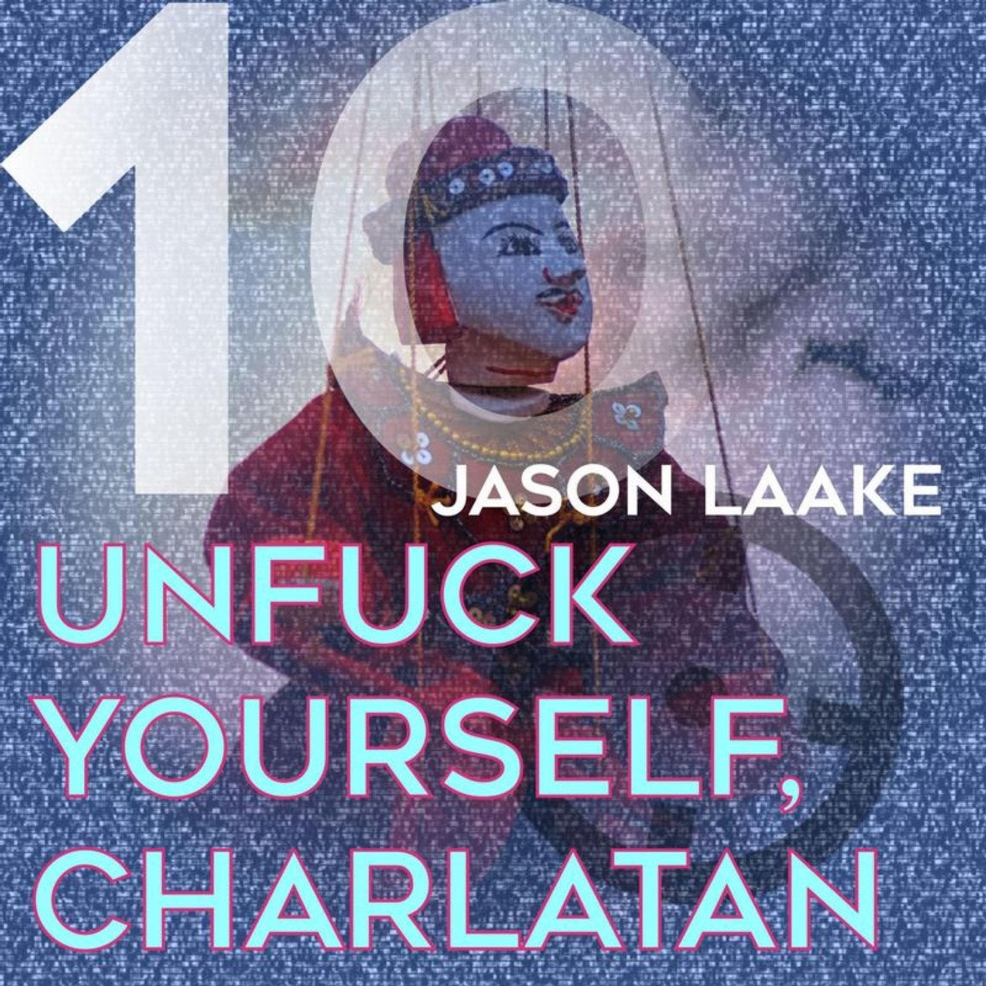Unfuck Yourself/Charlatan