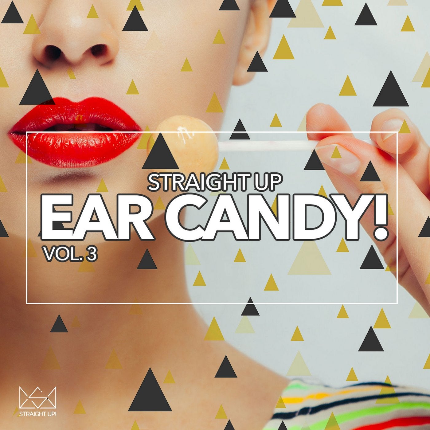 Straight Up Ear Candy! Vol. 3