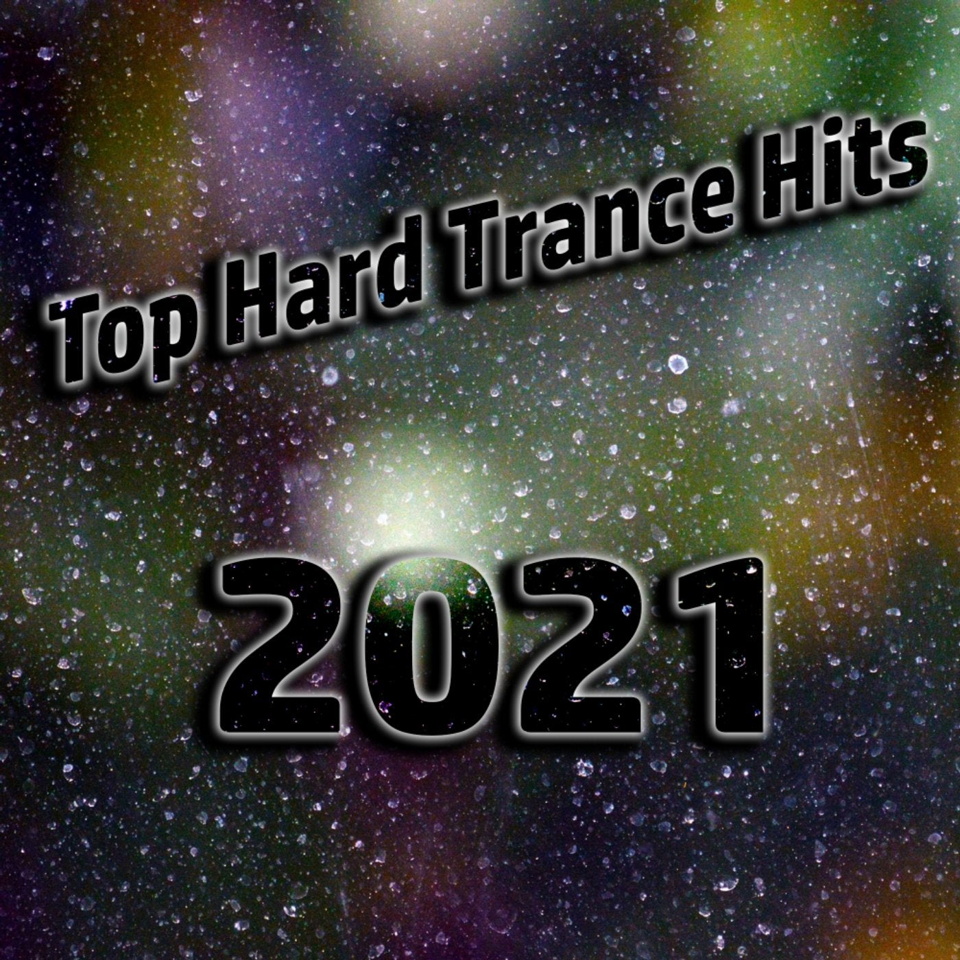 Top Hard Trance Hits 2021