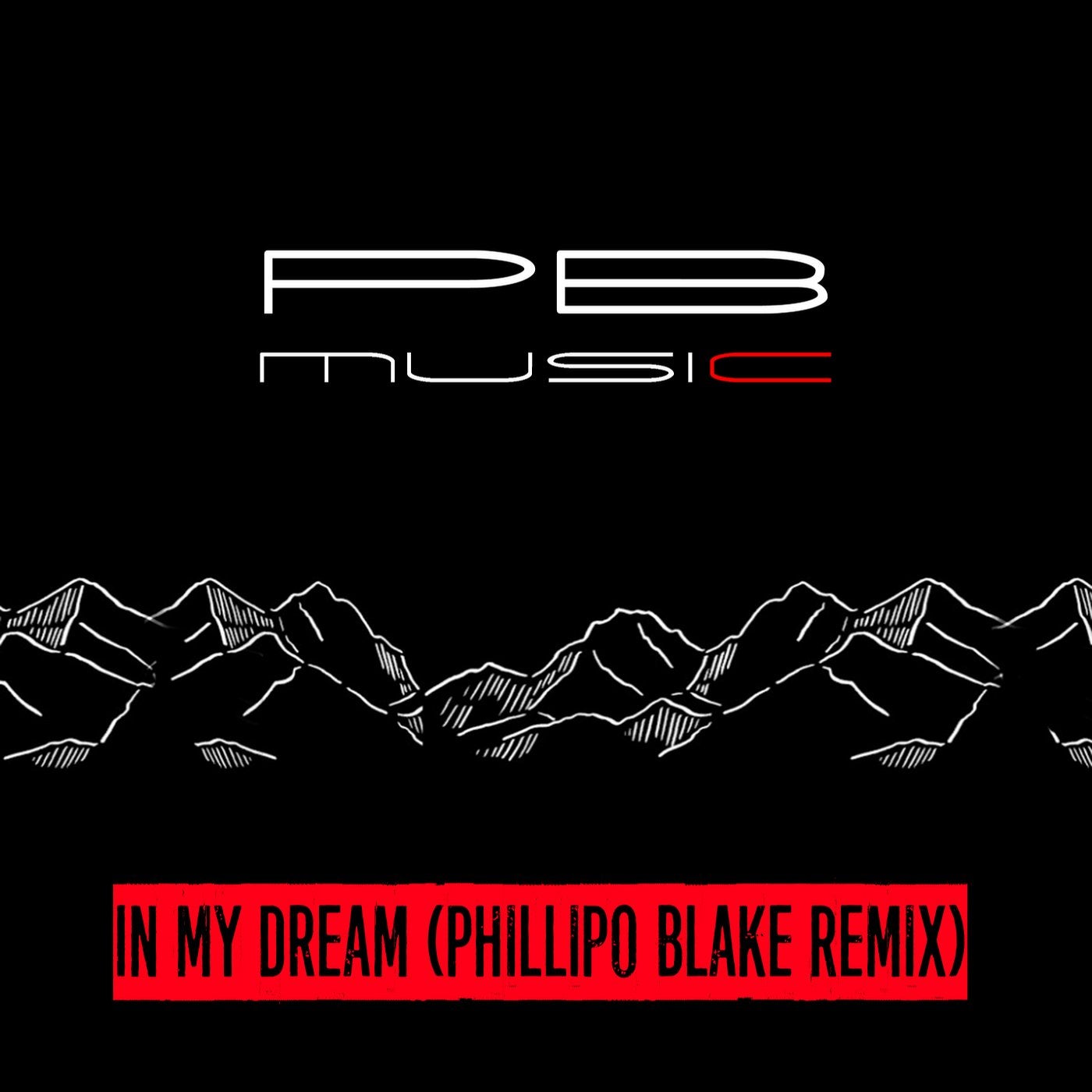 In My Dream (Phillipo Blake Remix)