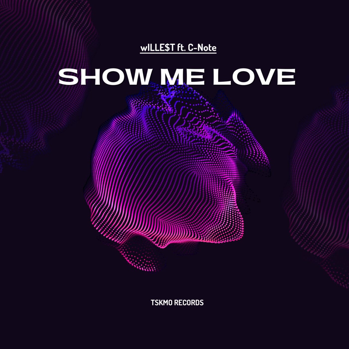 Show Me Love (feat. C-Note)