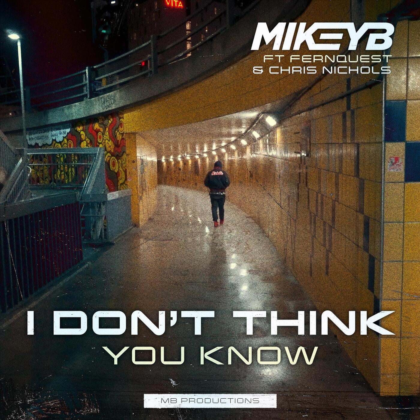 I Don't Think You Know (feat. Fernquest & Chris Nichols)
