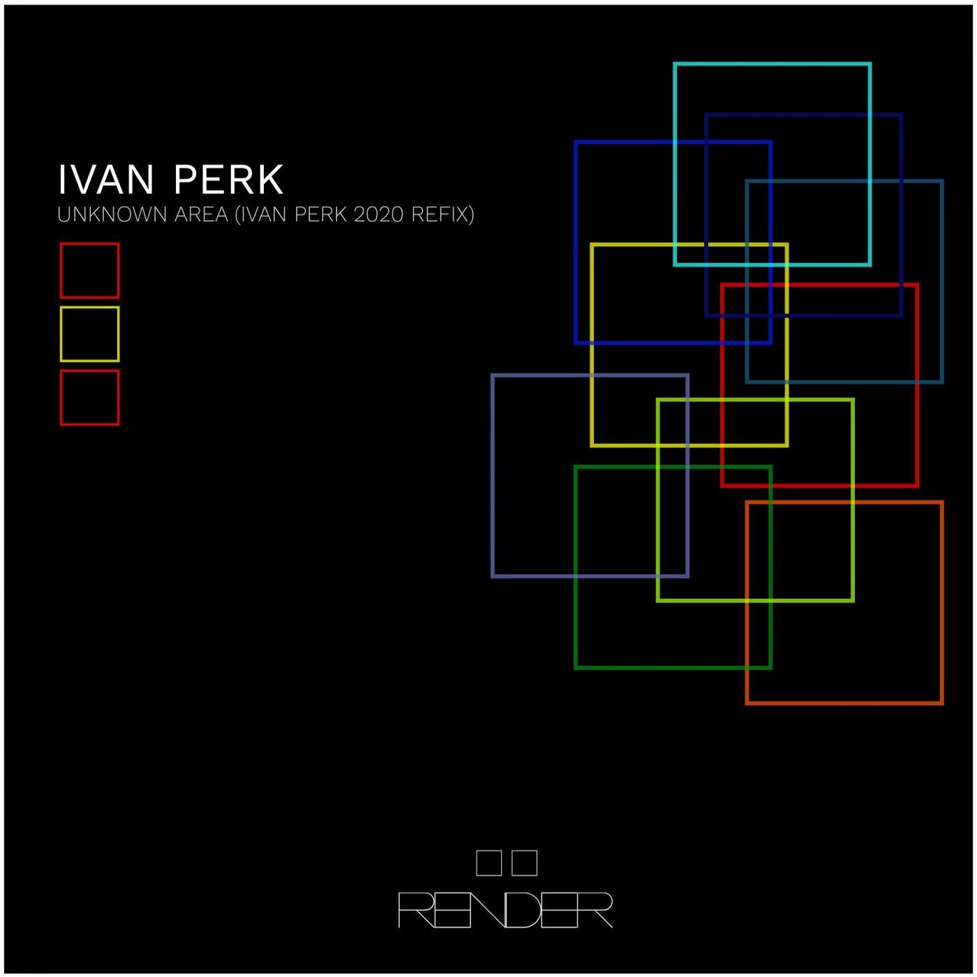 Unknown Area (Ivan Perk 2020 Refix)