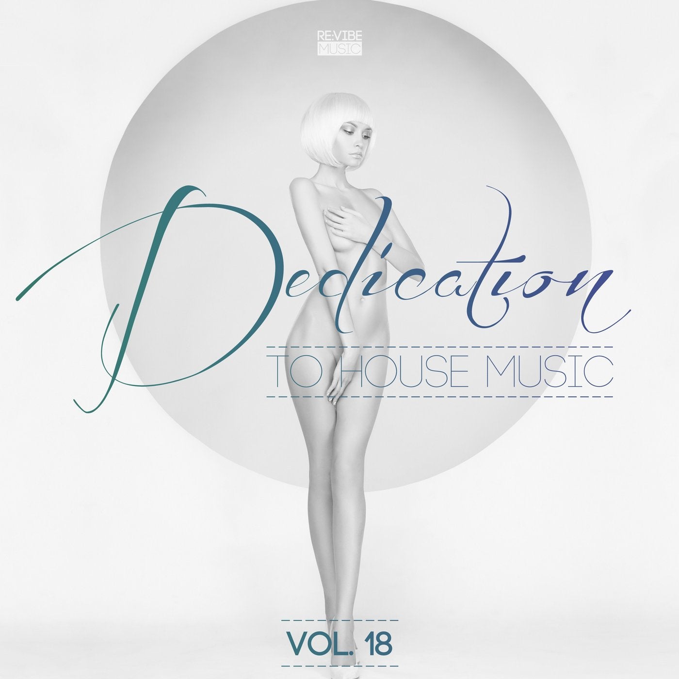 Dedication to House Music, Vol. 18