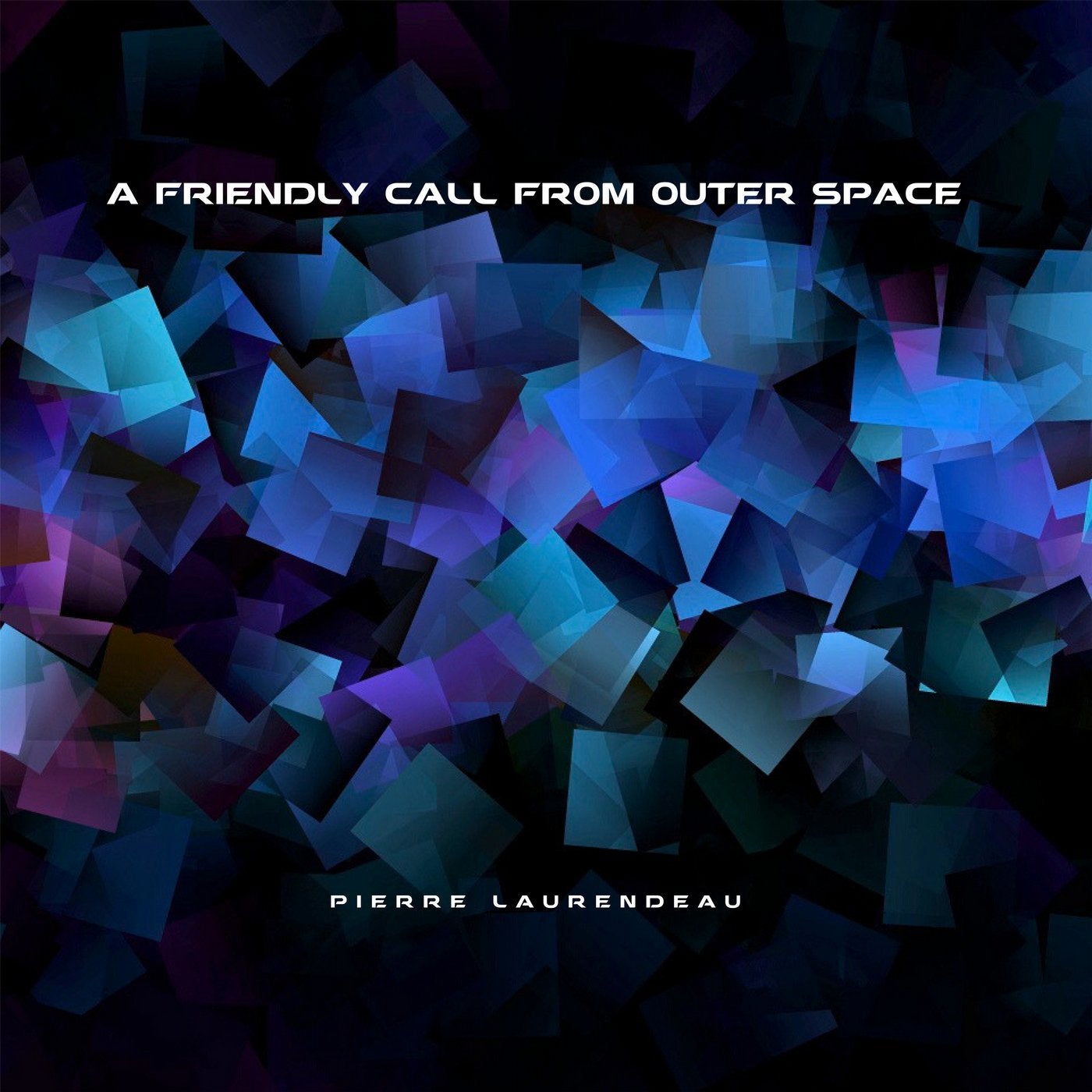 A Friendly Call from Outer Space