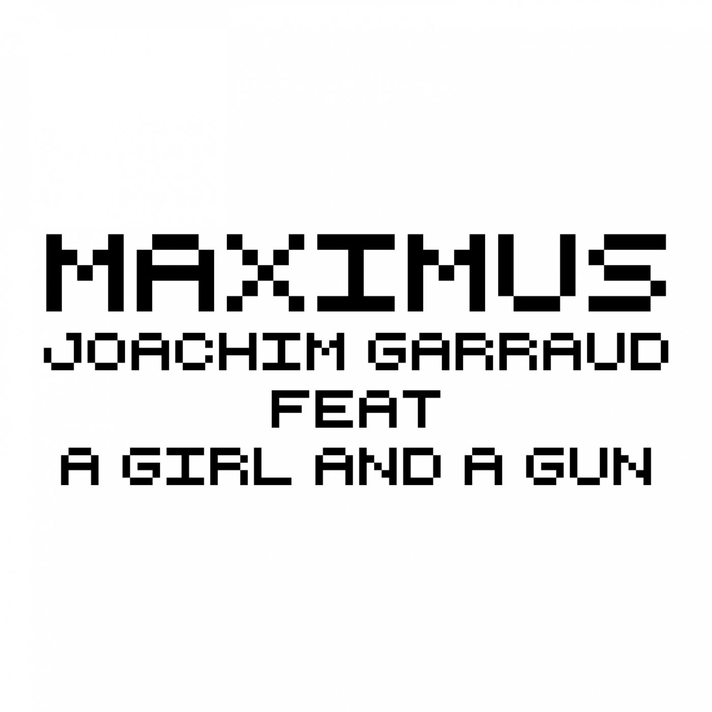 Maximus (feat. A Girl And A Gun) [Leo Ben Salem Remix]