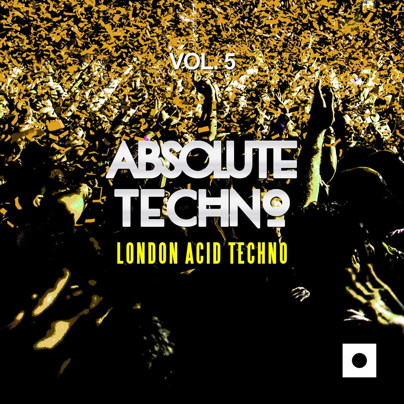 Absolute Techno, Vol. 5 (London Acid Techno)
