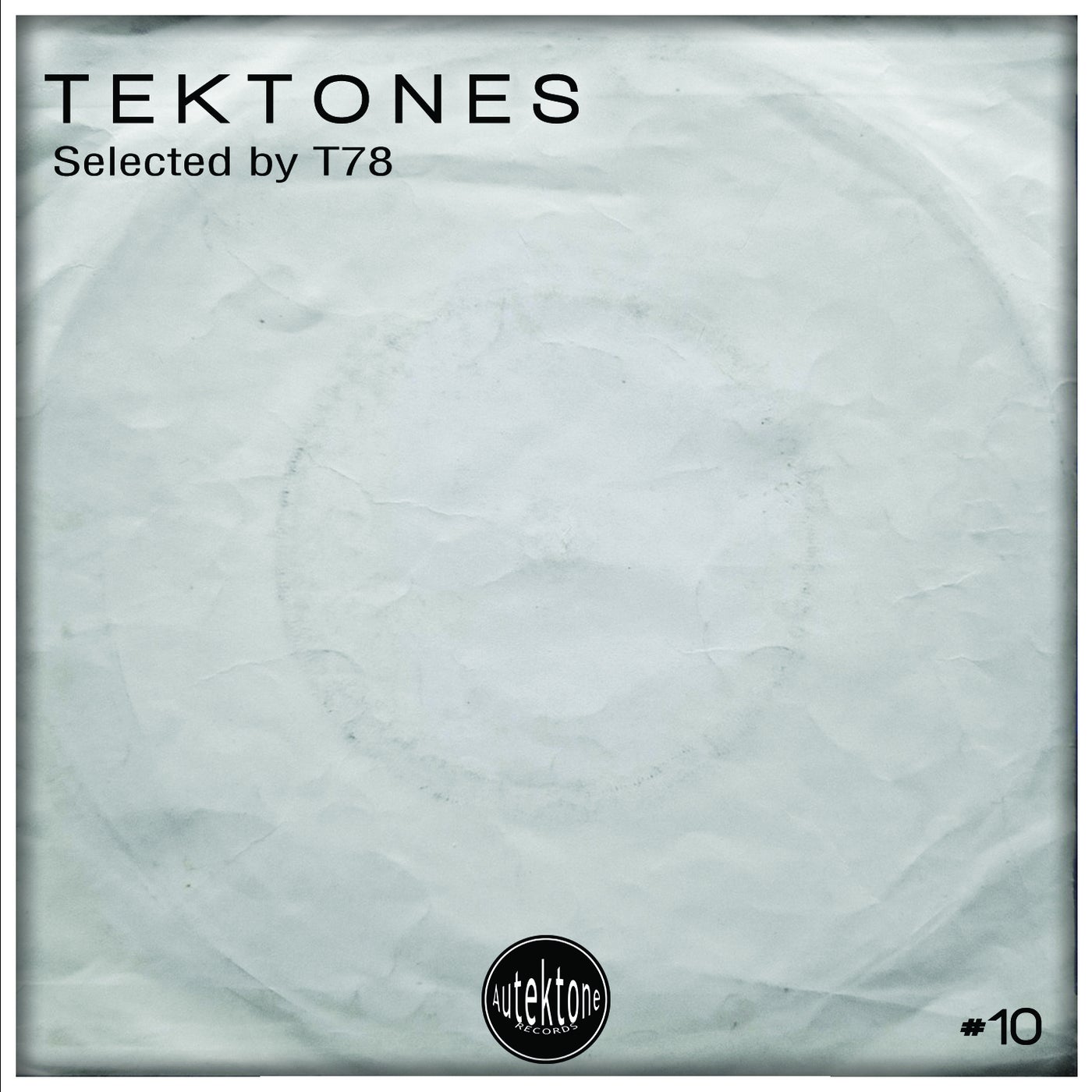 VA – Tektones #10 (Selected by T78) ATKC010 VA – Tektones #10 (Selected by T78) ATKC010