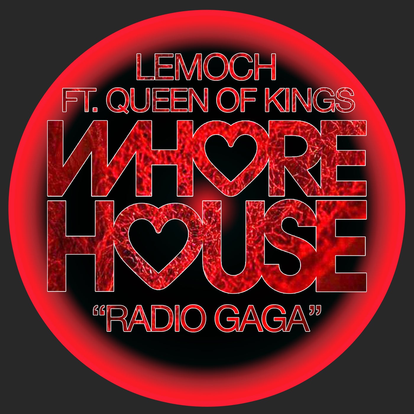 Radio GaGa Featuring Queen Of Kings from Whore House on Beatport