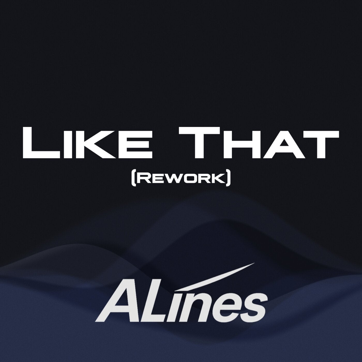 Like That (Rework)
