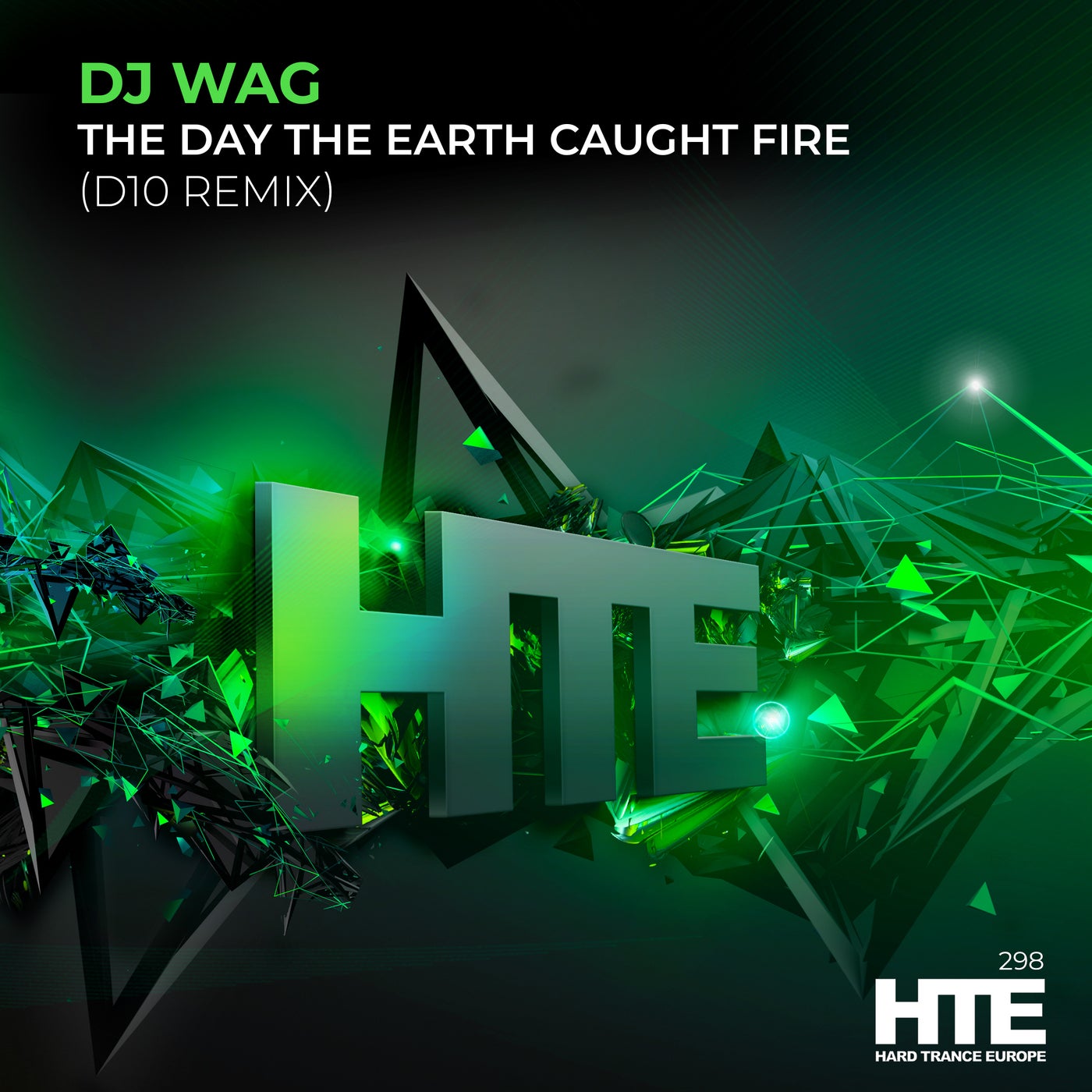 The Day The Earth Caught Fire - D10 Remix